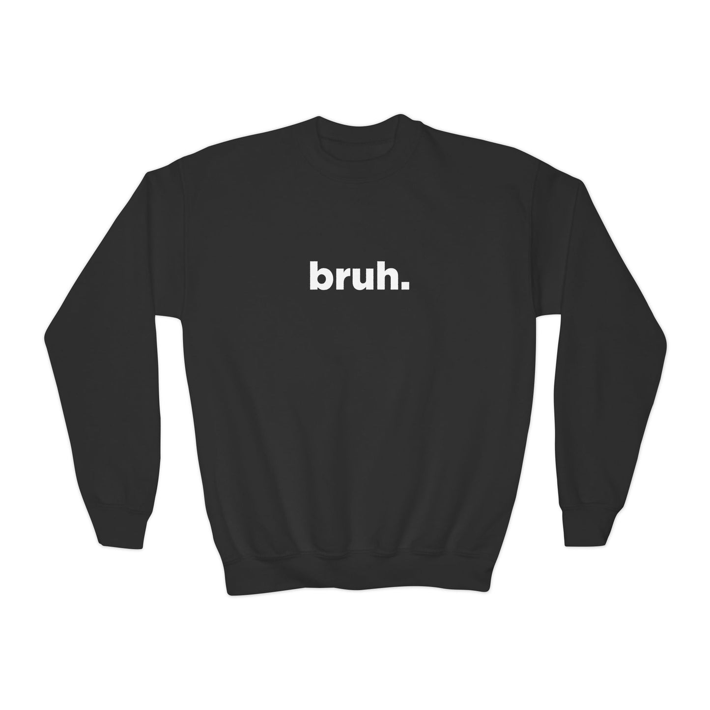 'bruh.' Youth Sweatshirt