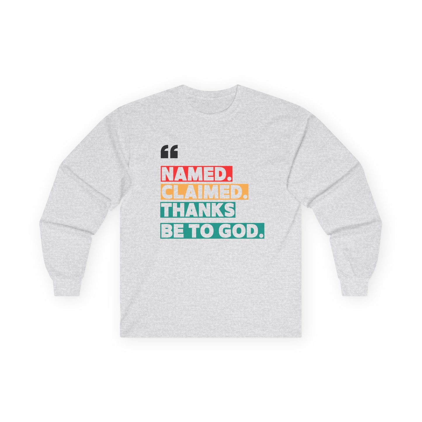 'Named, Claimed' Adult Long Sleeve Tee