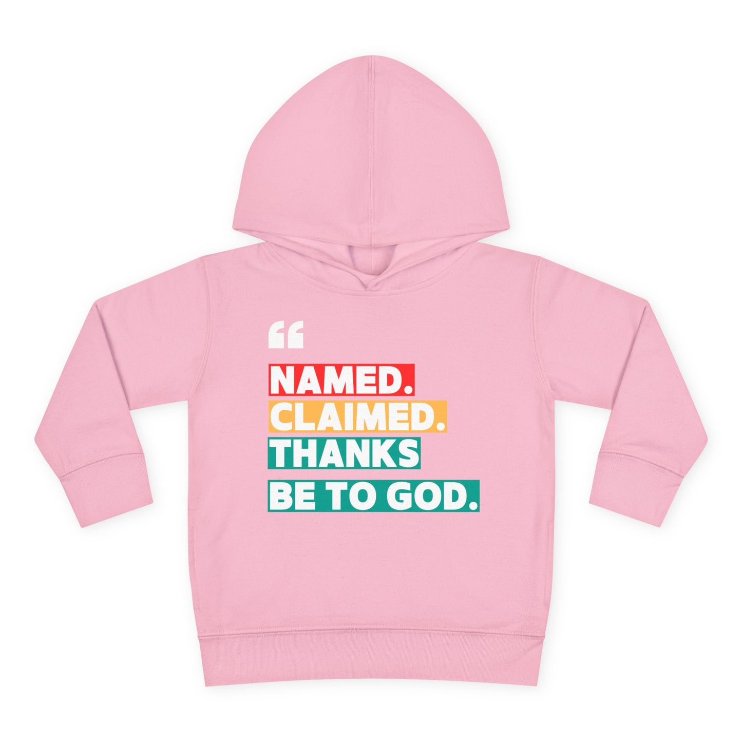 'Named, Claimed' Toddler Pullover Fleece Hoodie
