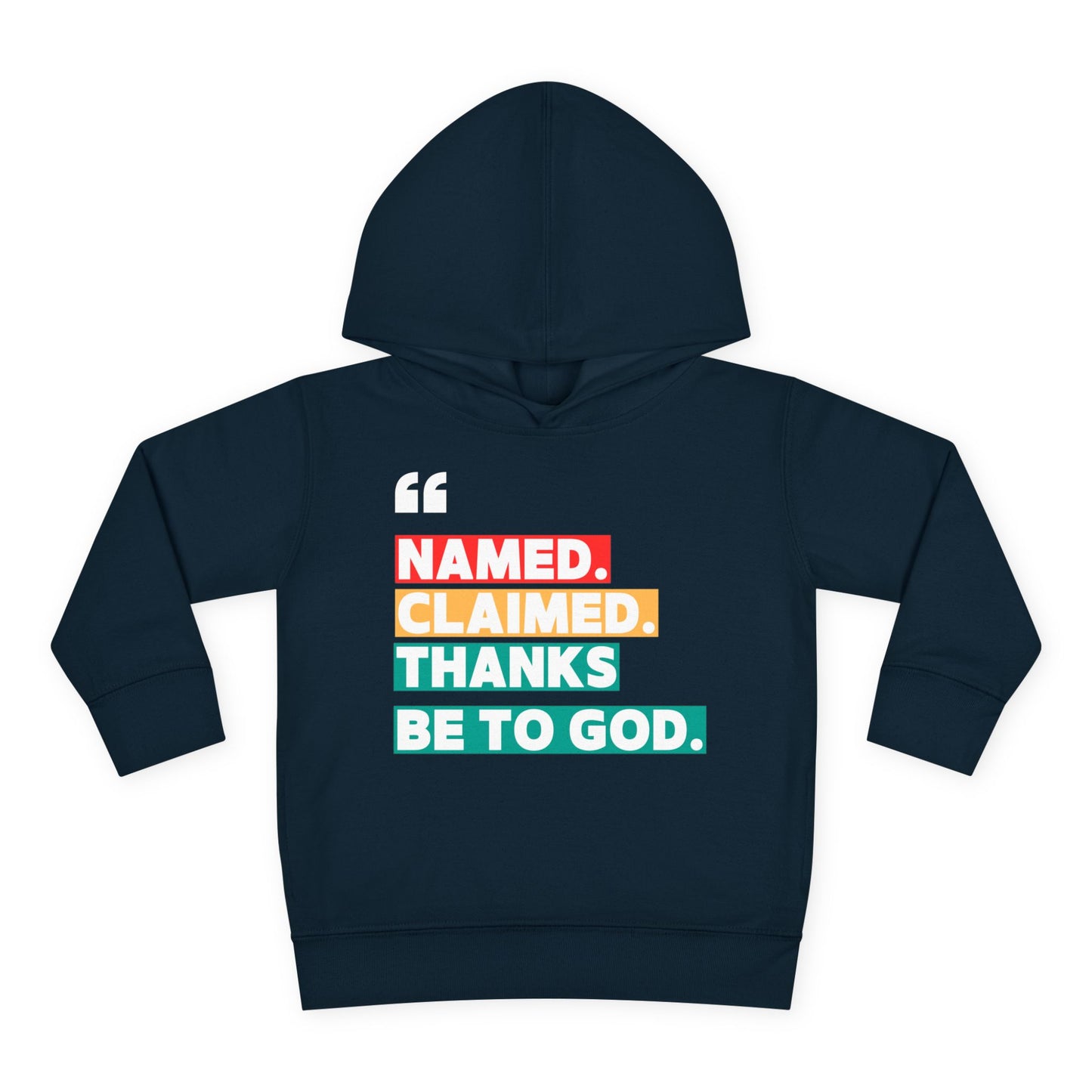 'Named, Claimed' Toddler Pullover Fleece Hoodie