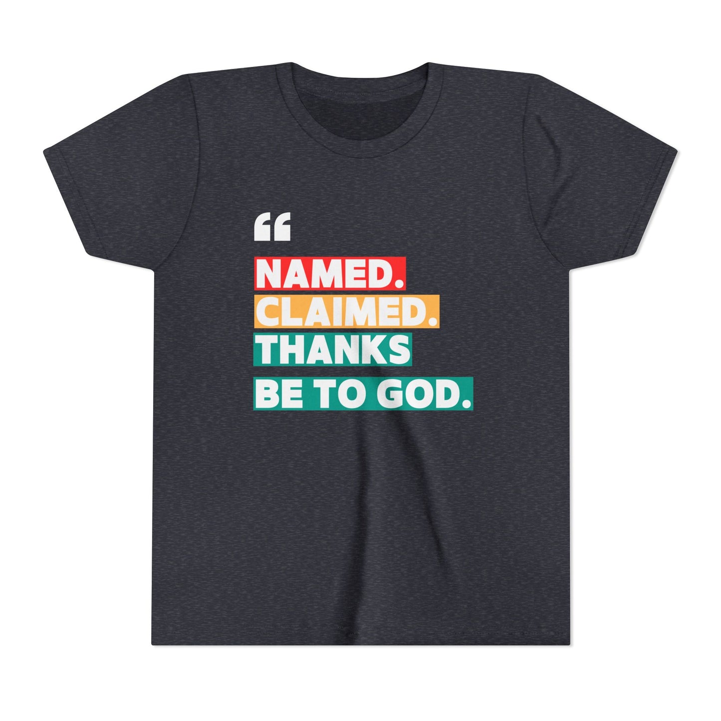 'Named, Claimed' Youth Short Sleeve Tee