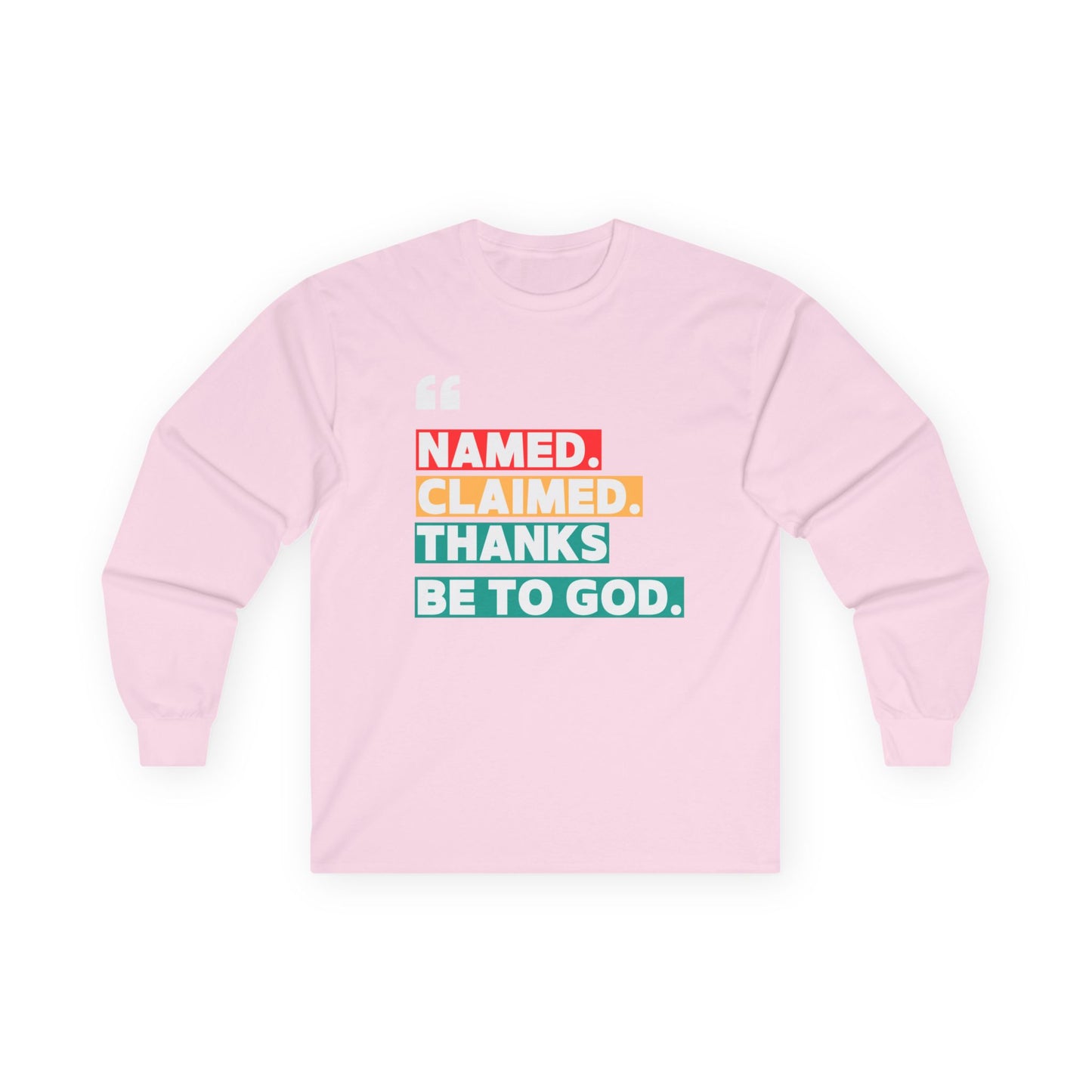 'Named, Claimed' Adult Long Sleeve Tee