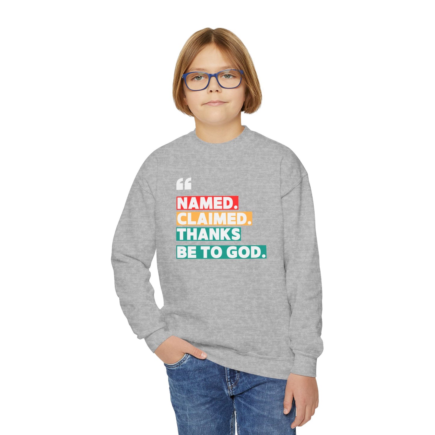 'Named, Claimed' Youth Sweatshirt