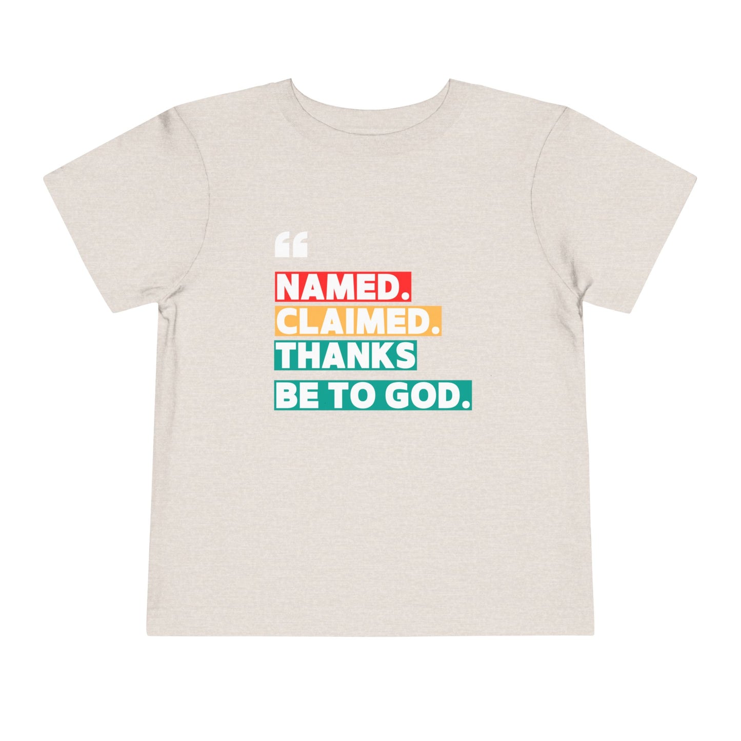 'Named, Claimed' Toddler Short Sleeve Tee