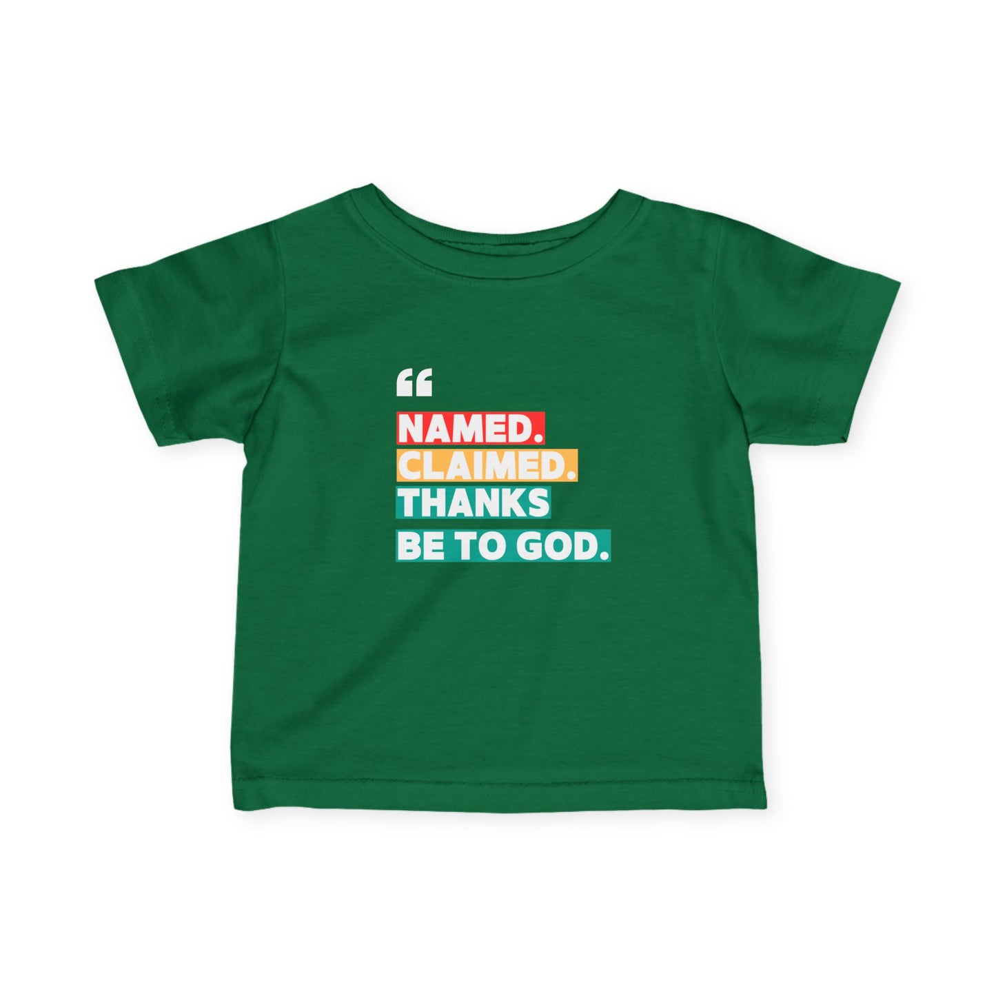 'Named, Claimed' Infant Short Sleeve Tee