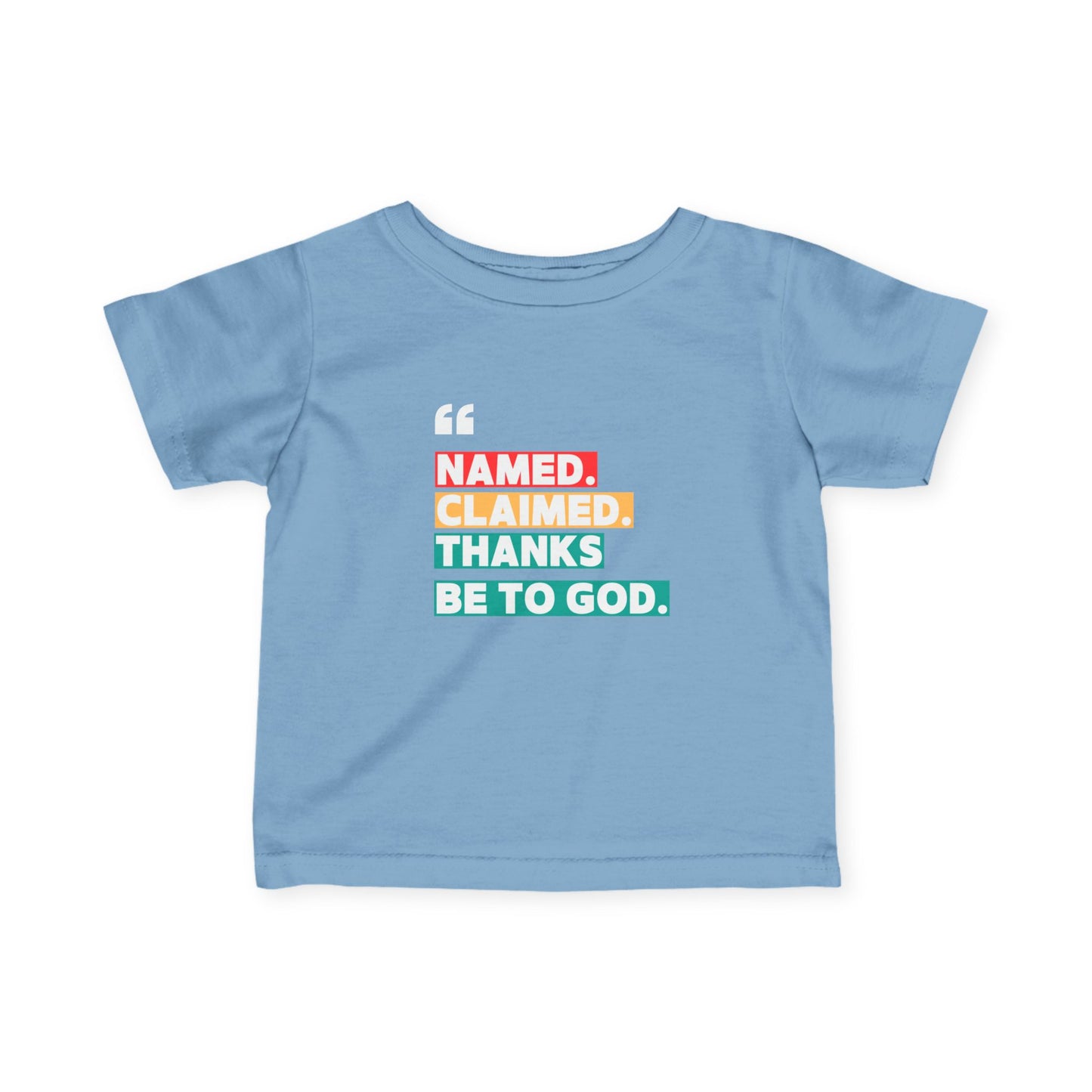'Named, Claimed' Infant Short Sleeve Tee