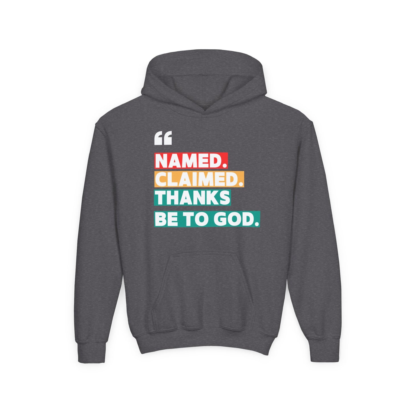'Named, Claimed' Youth Hoodie