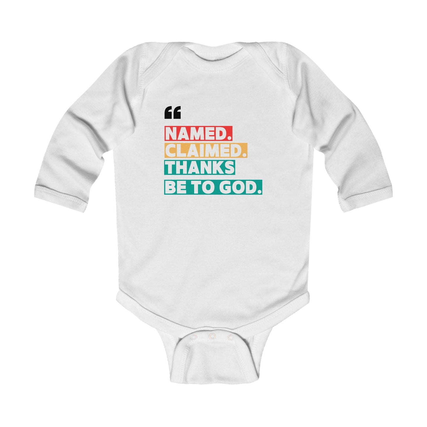 'Named, Claimed' Infant Long Sleeve Onesie