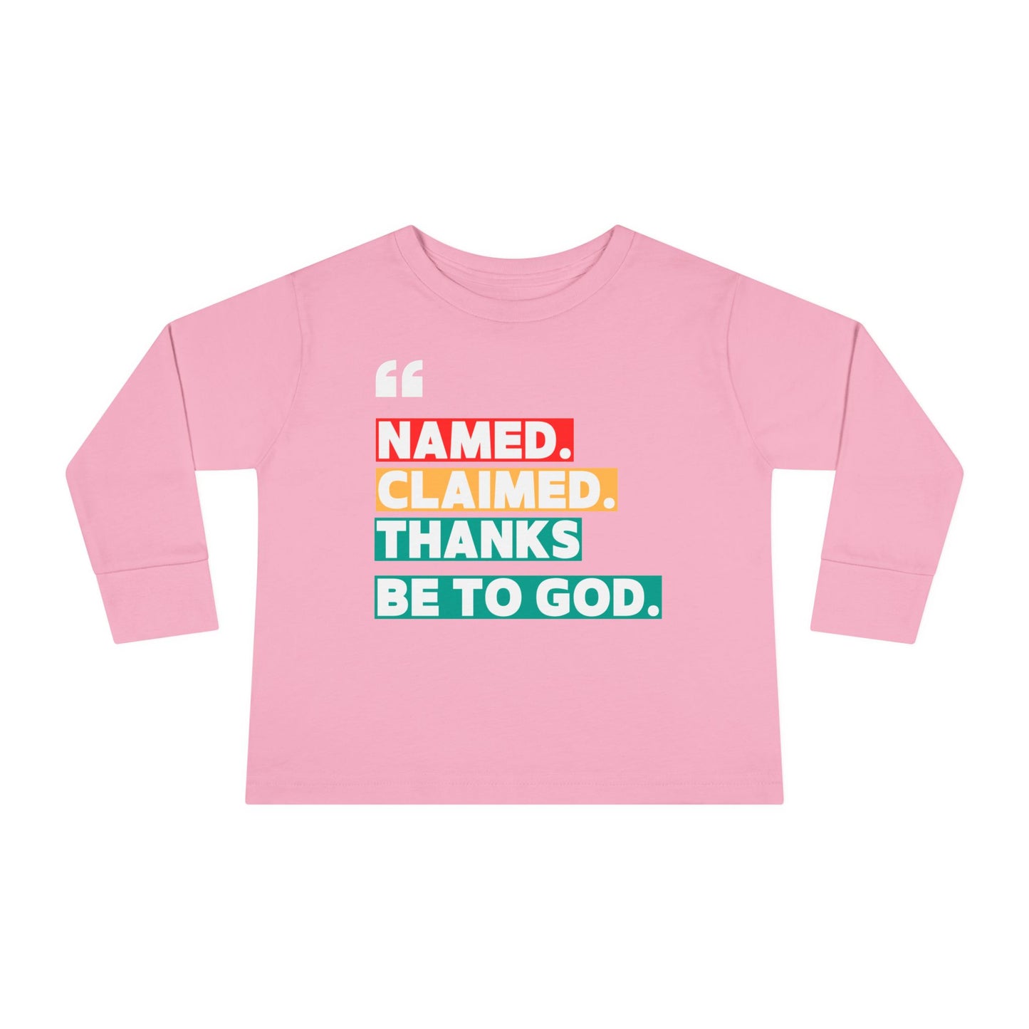 'Named, Claimed' Toddler Long Sleeve Tee