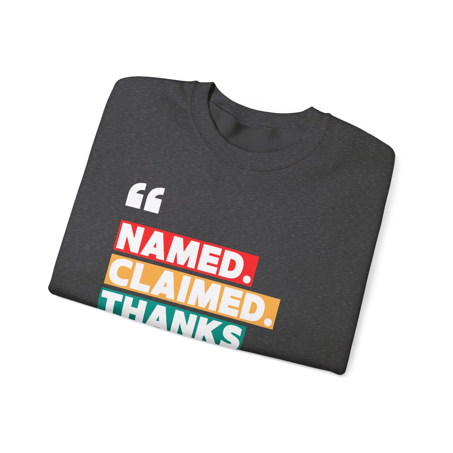 'Named, Claimed' Cozy Adult Sweatshirt