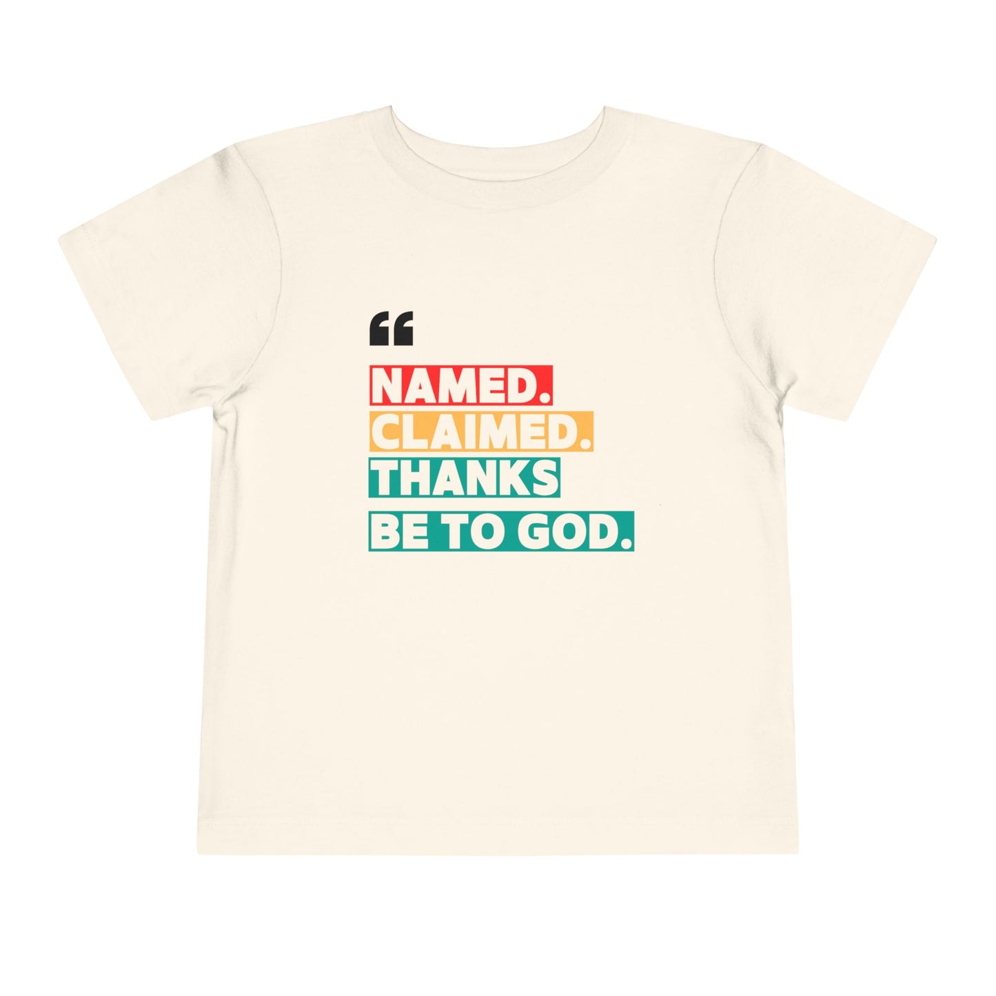'Named, Claimed' Toddler Short Sleeve Tee