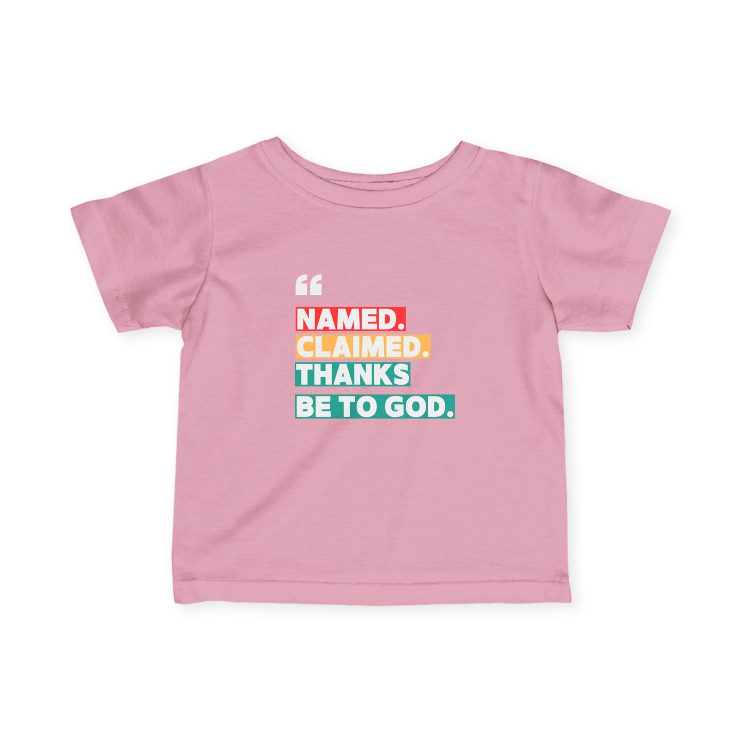 'Named, Claimed' Infant Short Sleeve Tee