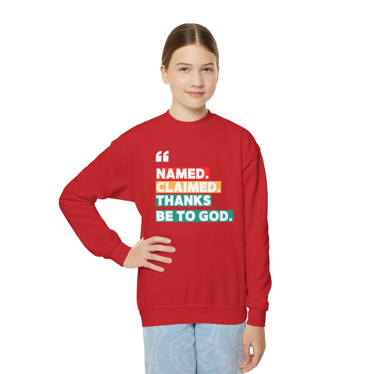 'Named, Claimed' Youth Sweatshirt