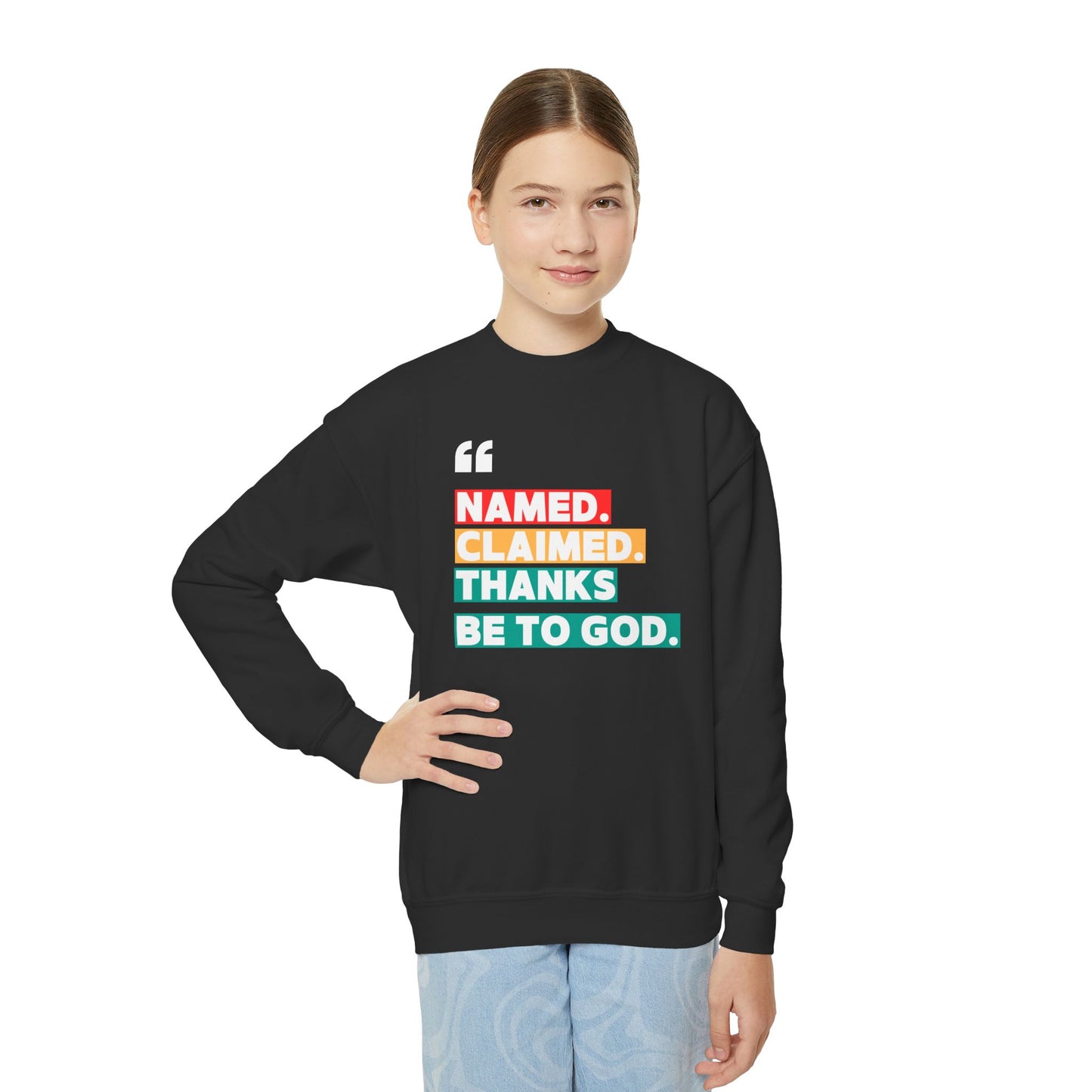 'Named, Claimed' Youth Sweatshirt