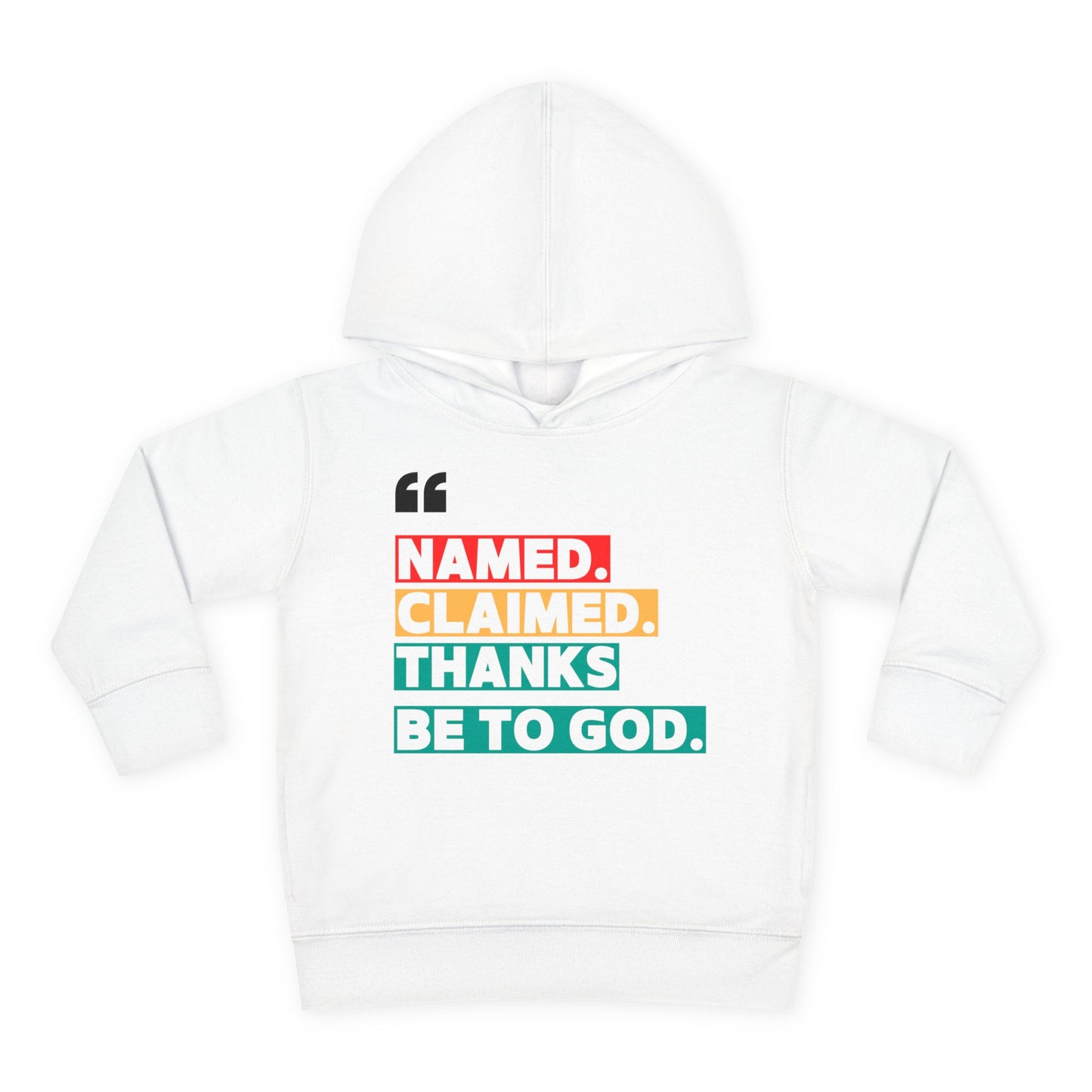 'Named, Claimed' Toddler Pullover Fleece Hoodie