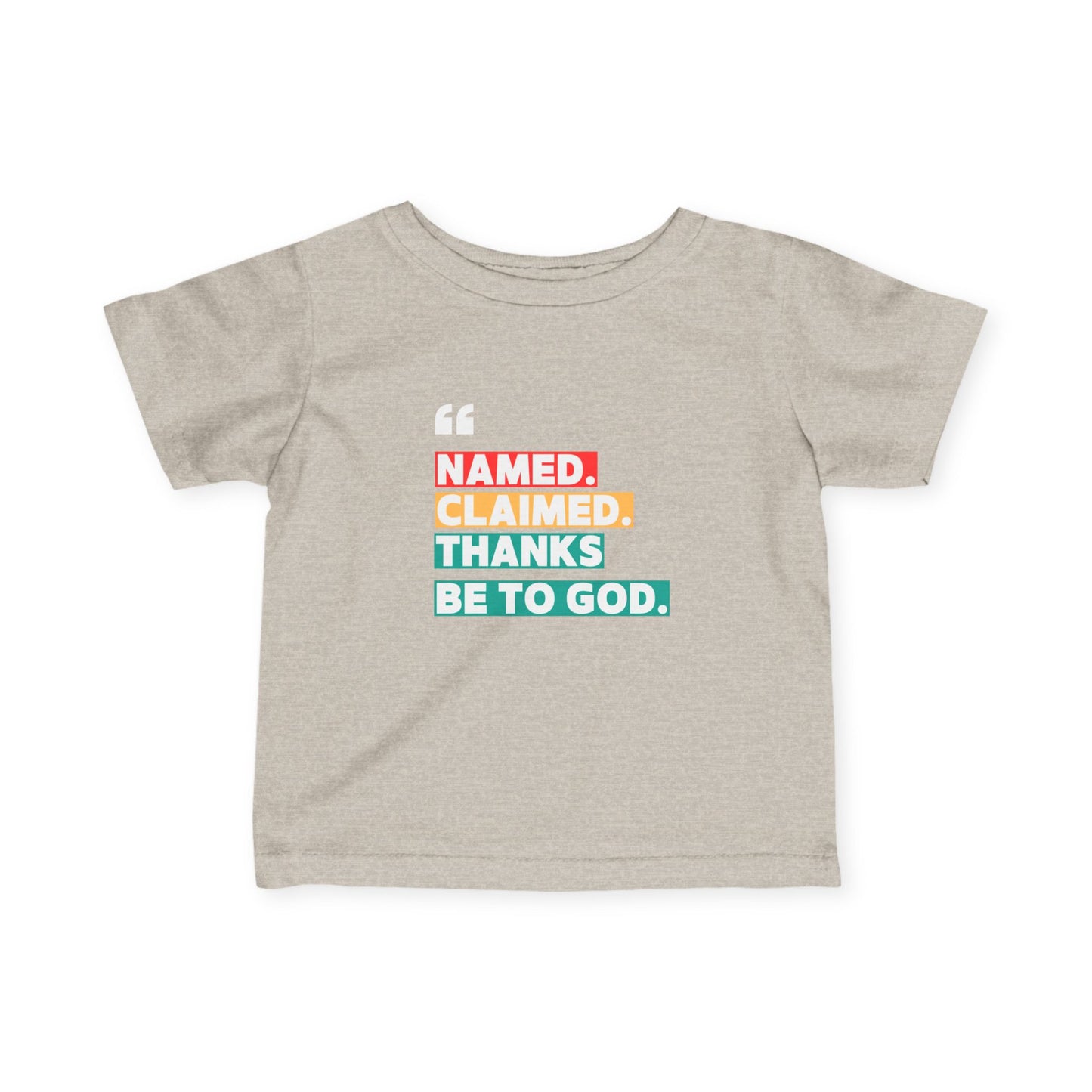 'Named, Claimed' Infant Short Sleeve Tee