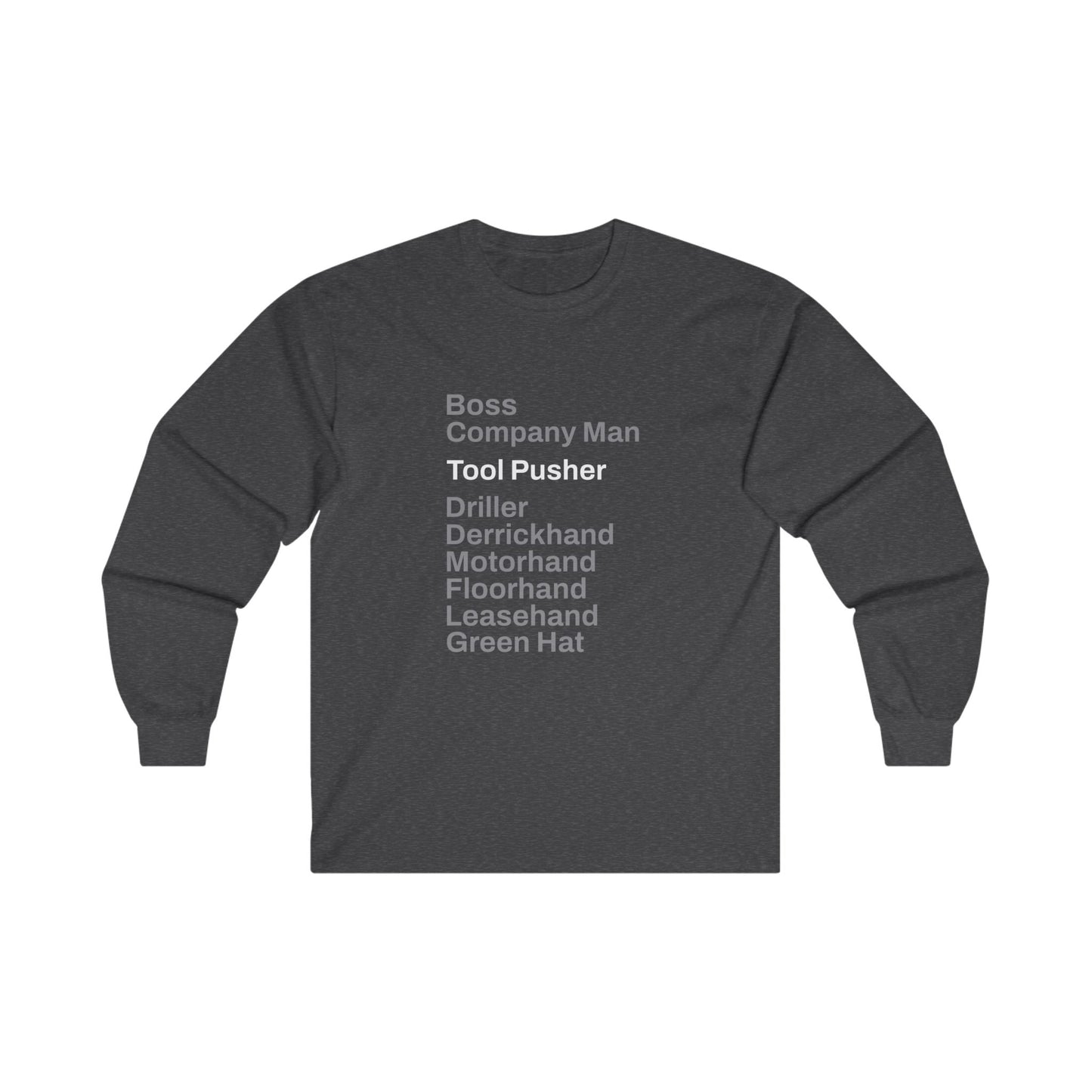 Rig Crew Series 'Tool Pusher' - Adult Long Sleeve Tee