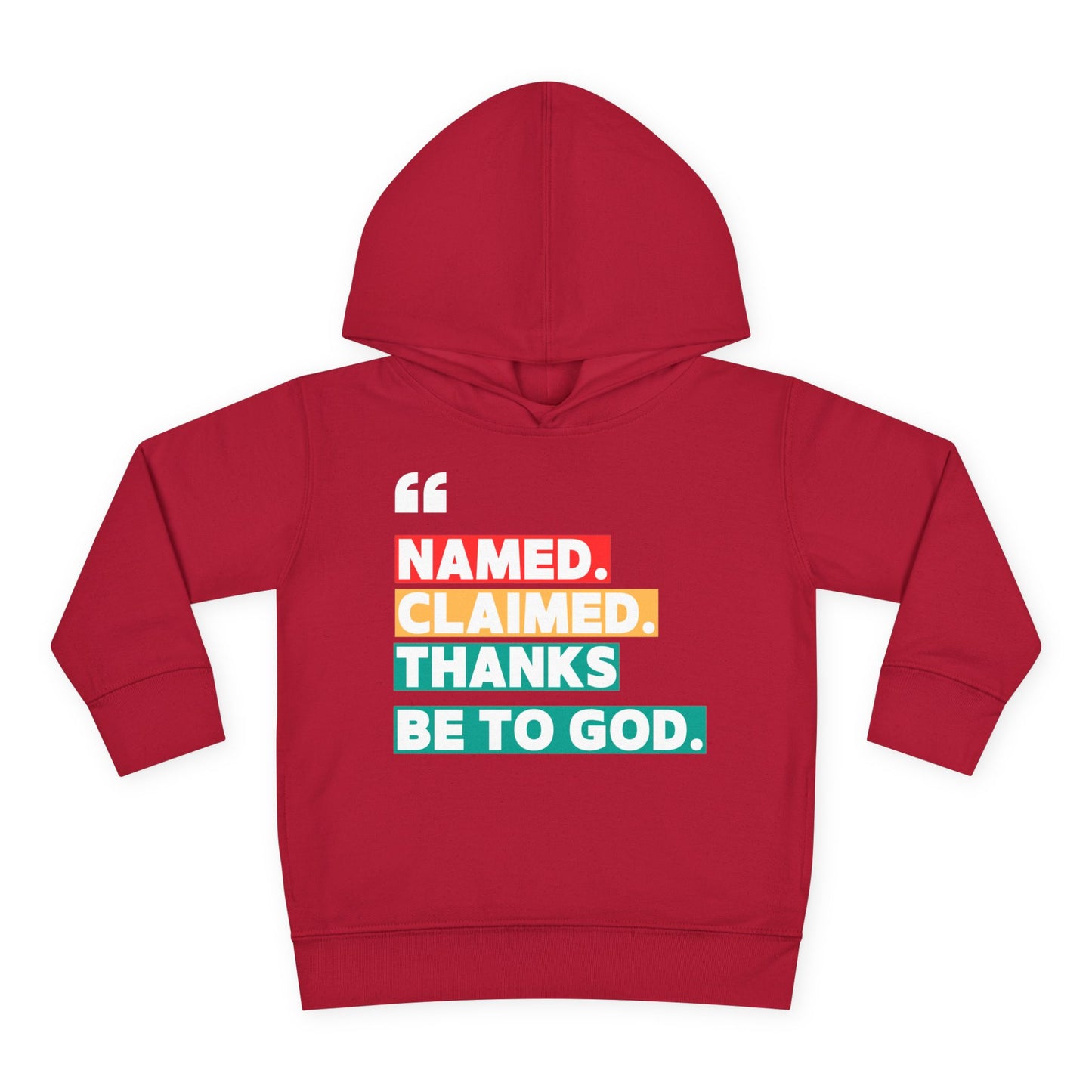 'Named, Claimed' Toddler Pullover Fleece Hoodie