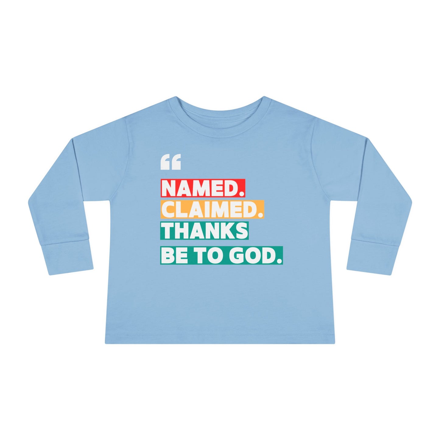 'Named, Claimed' Toddler Long Sleeve Tee