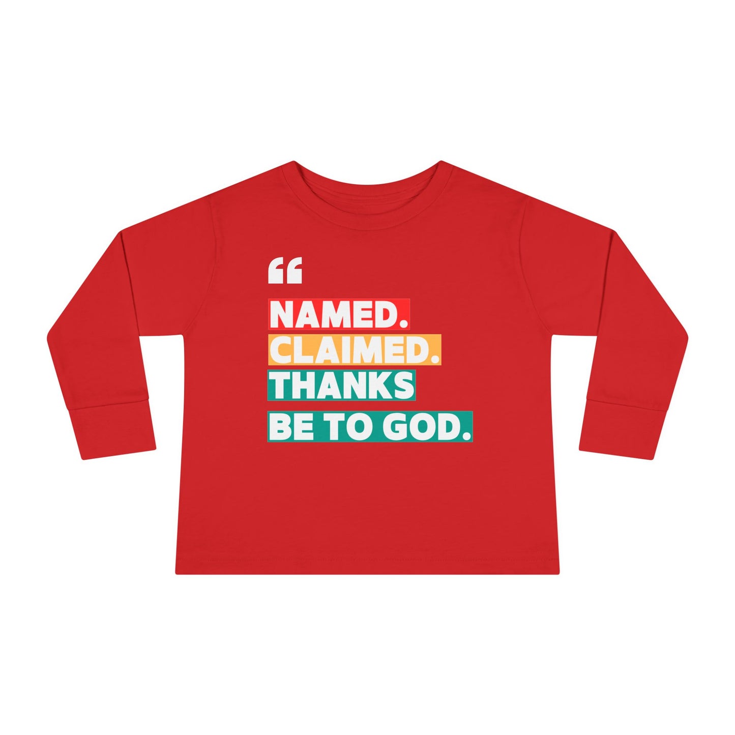 'Named, Claimed' Toddler Long Sleeve Tee