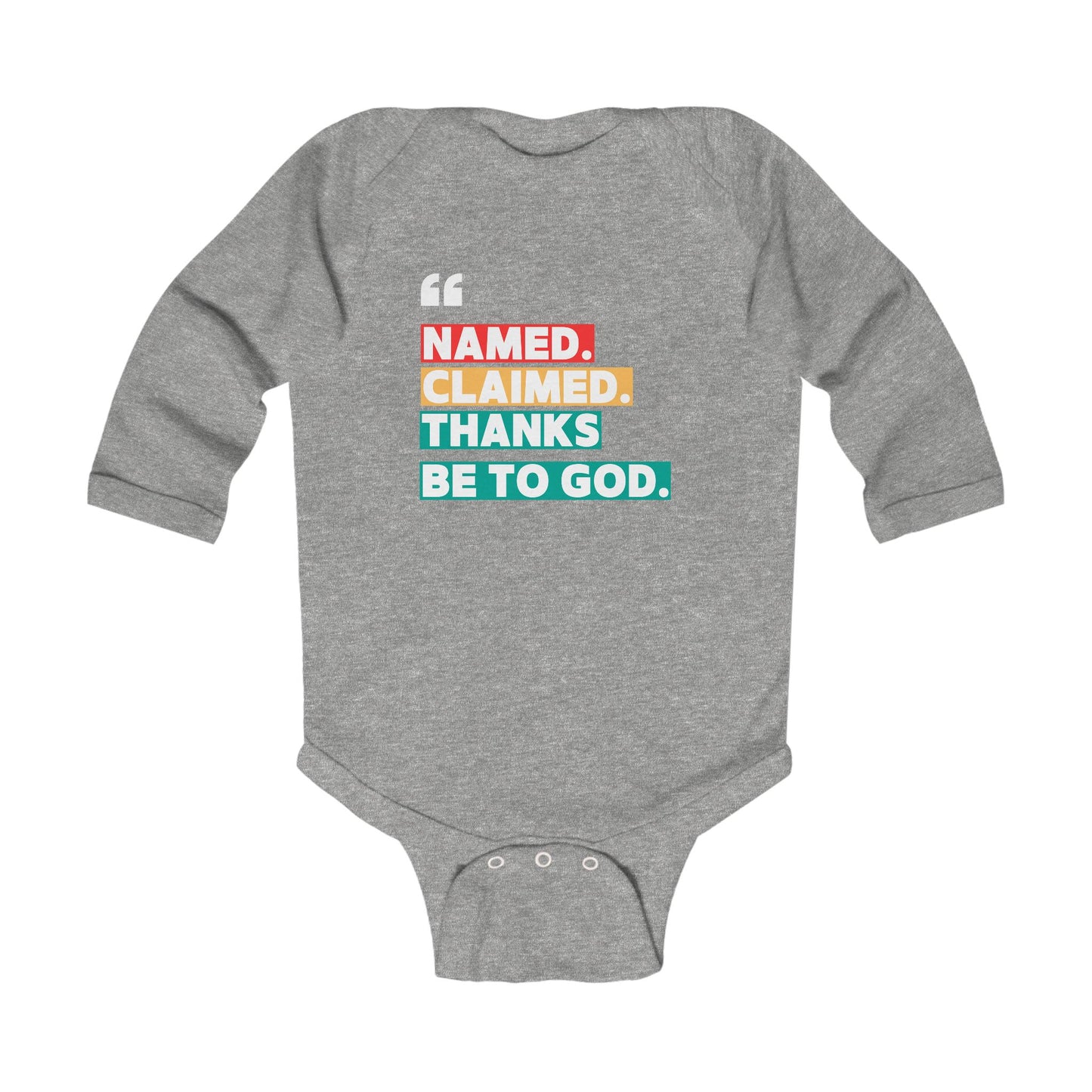 'Named, Claimed' Infant Long Sleeve Onesie