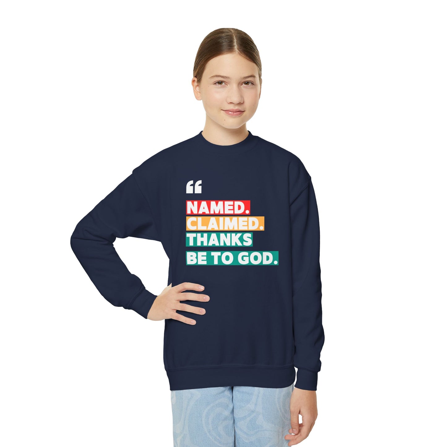 'Named, Claimed' Youth Sweatshirt