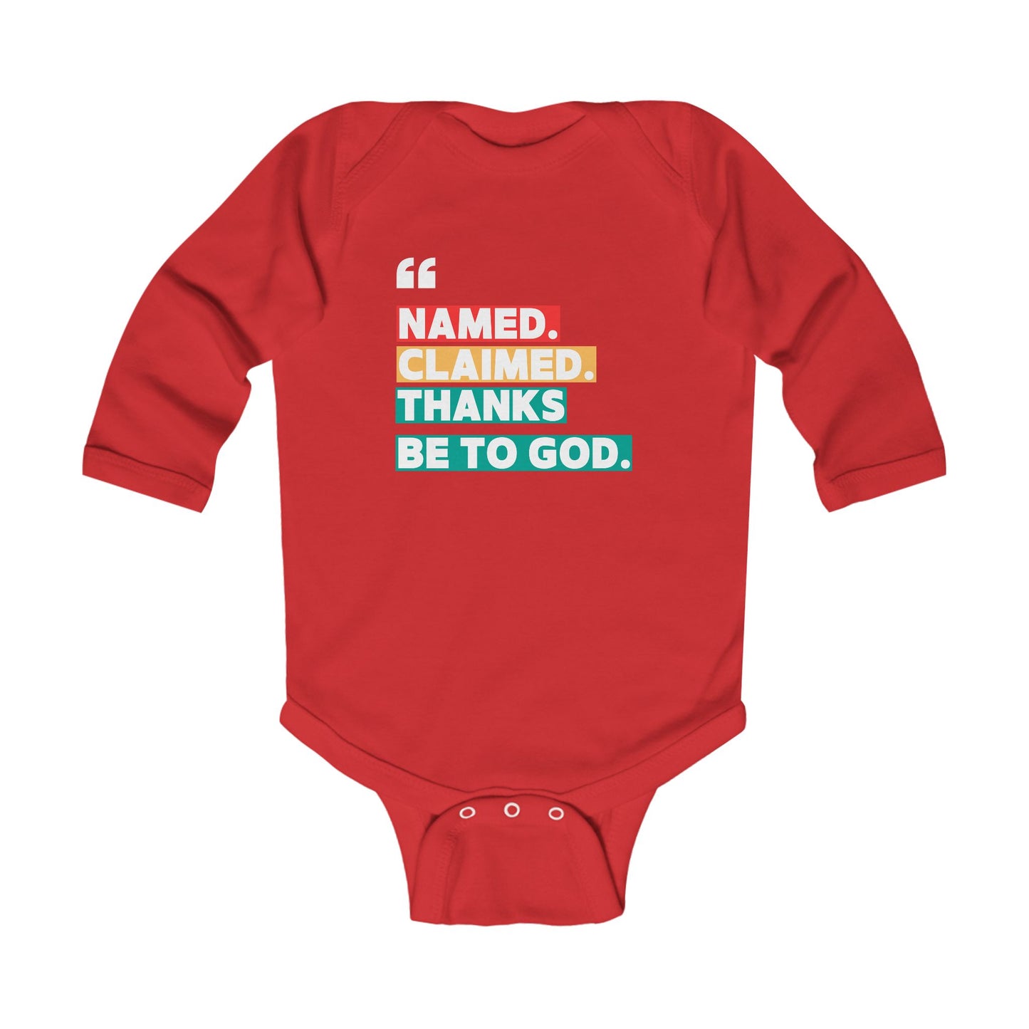 'Named, Claimed' Infant Long Sleeve Onesie