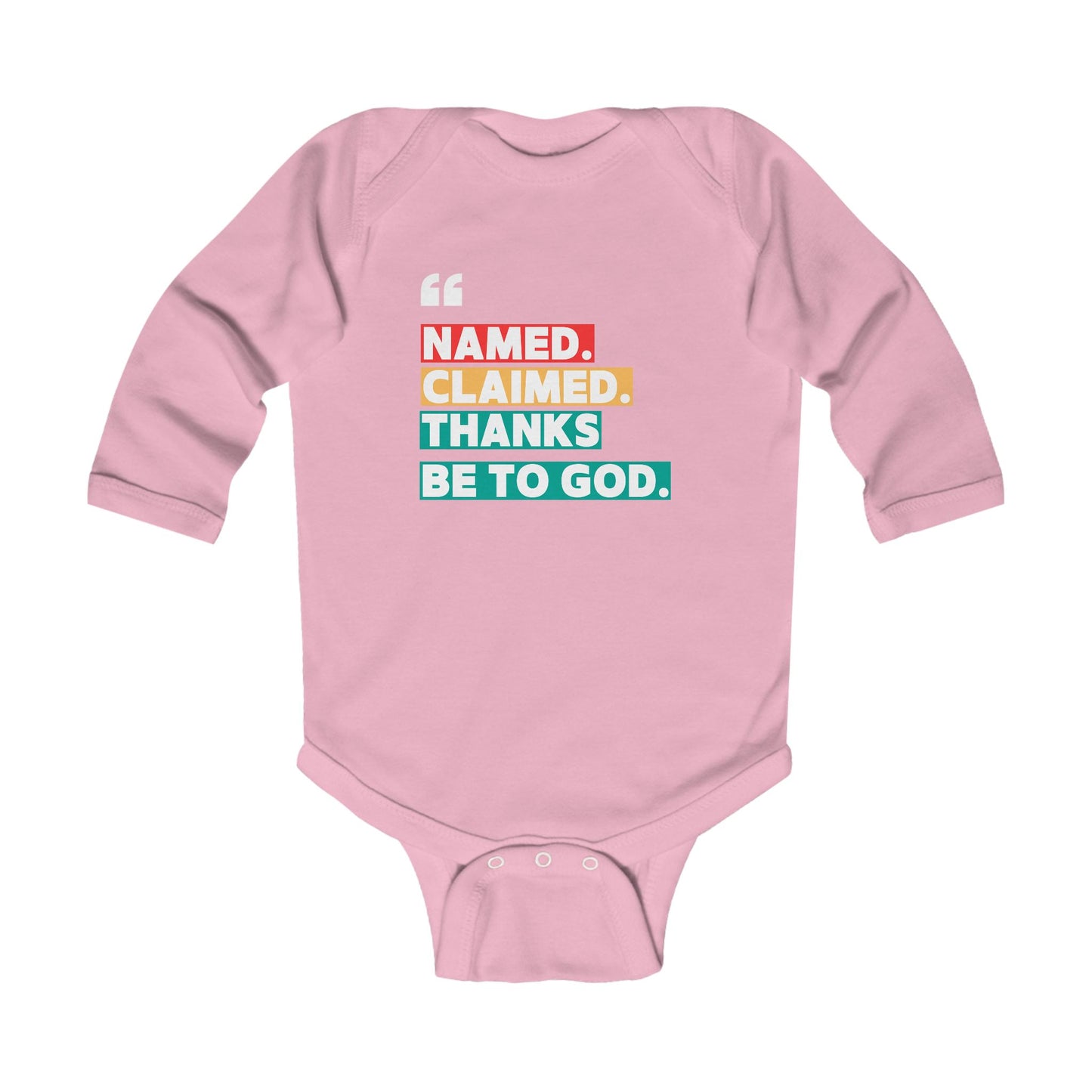 'Named, Claimed' Infant Long Sleeve Onesie