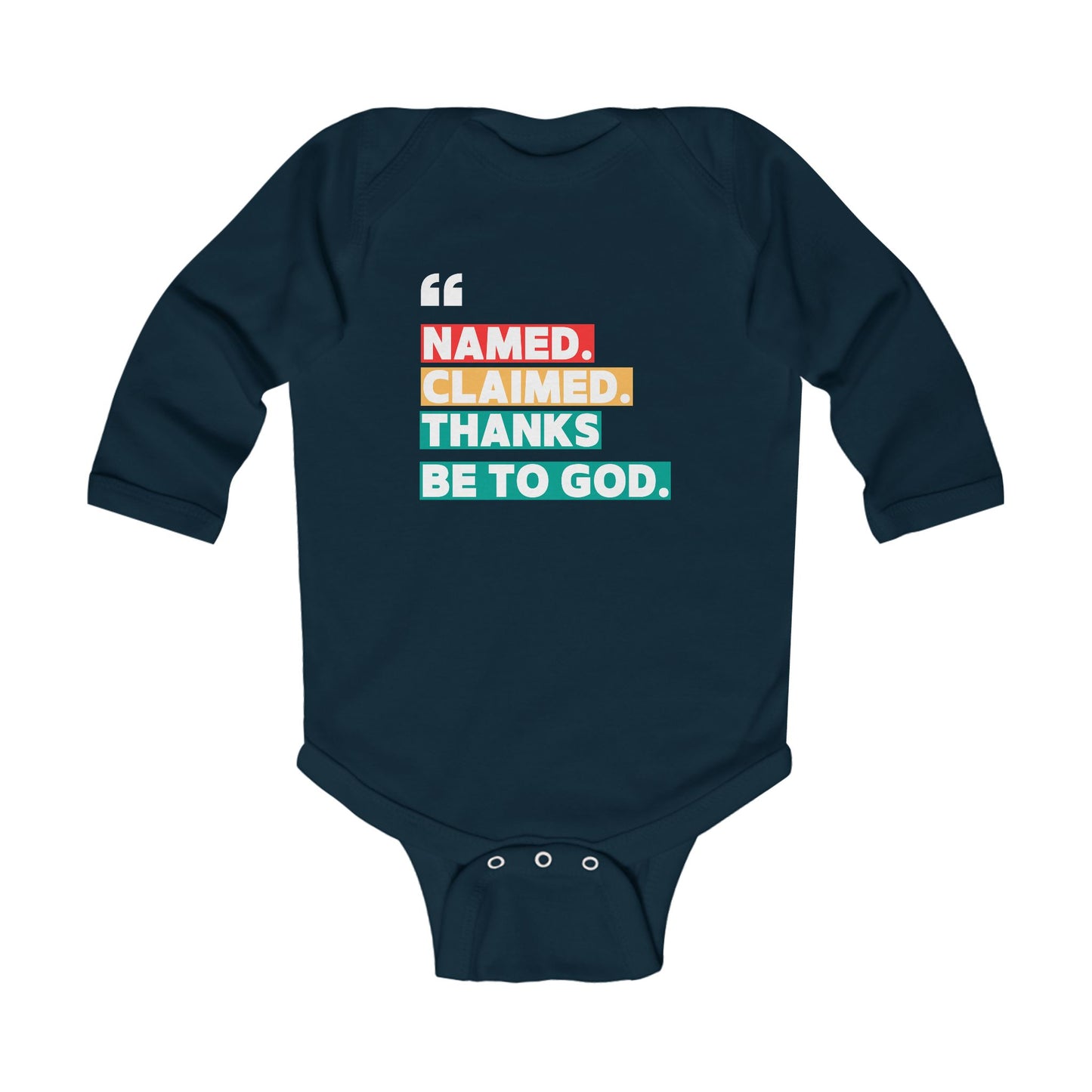 'Named, Claimed' Infant Long Sleeve Onesie