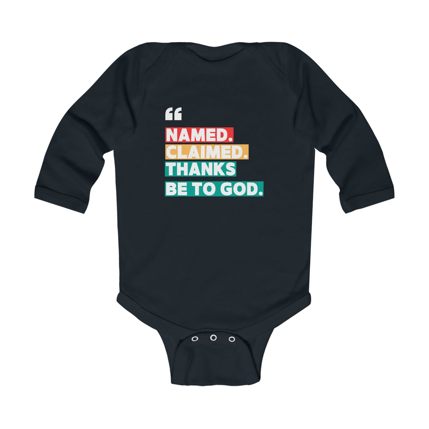'Named, Claimed' Infant Long Sleeve Onesie