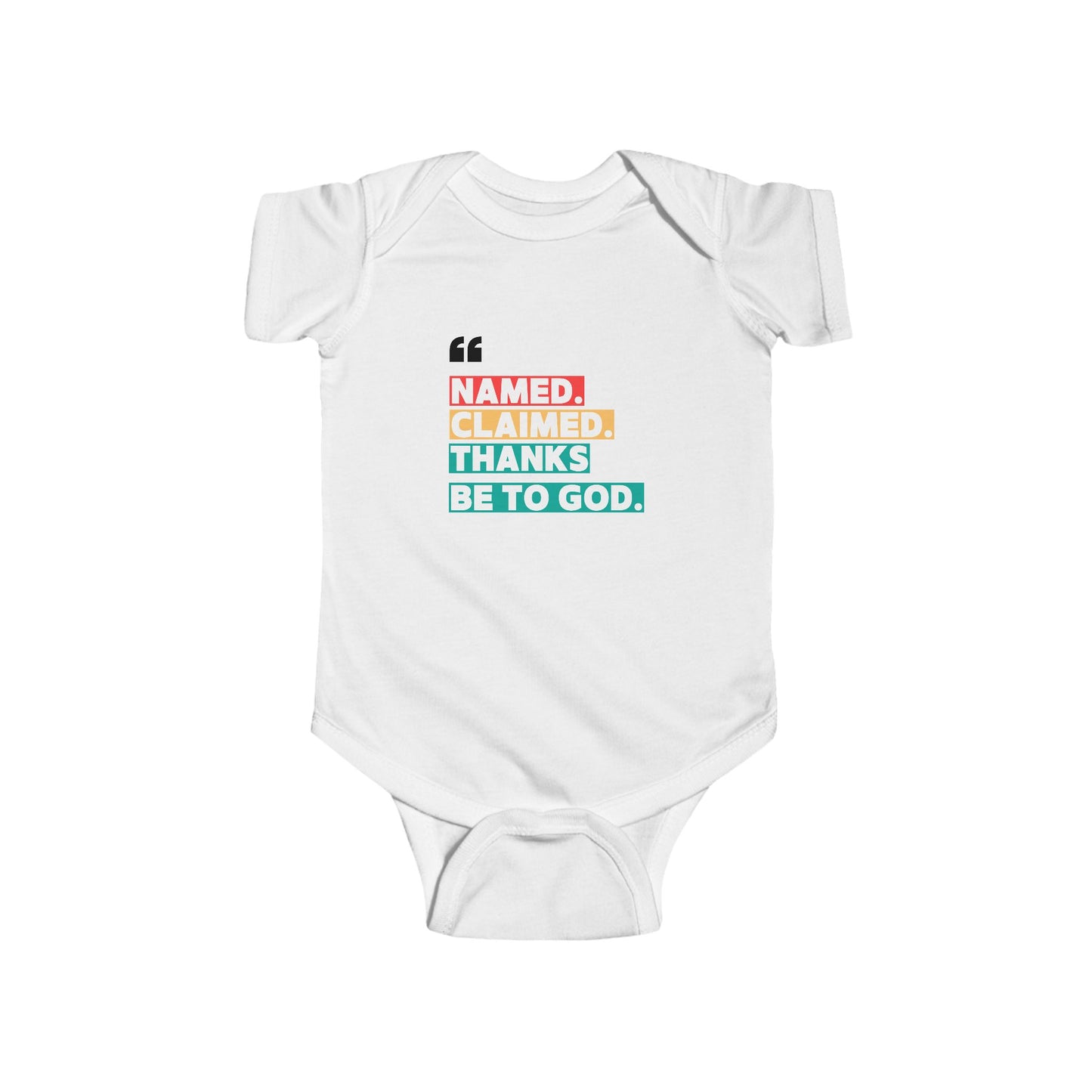 'Named, Claimed' Infant Short Sleeve Onesie