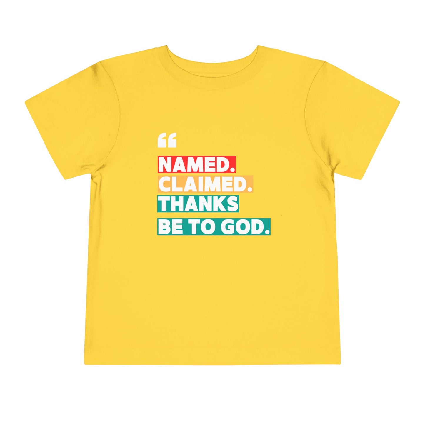 'Named, Claimed' Toddler Short Sleeve Tee