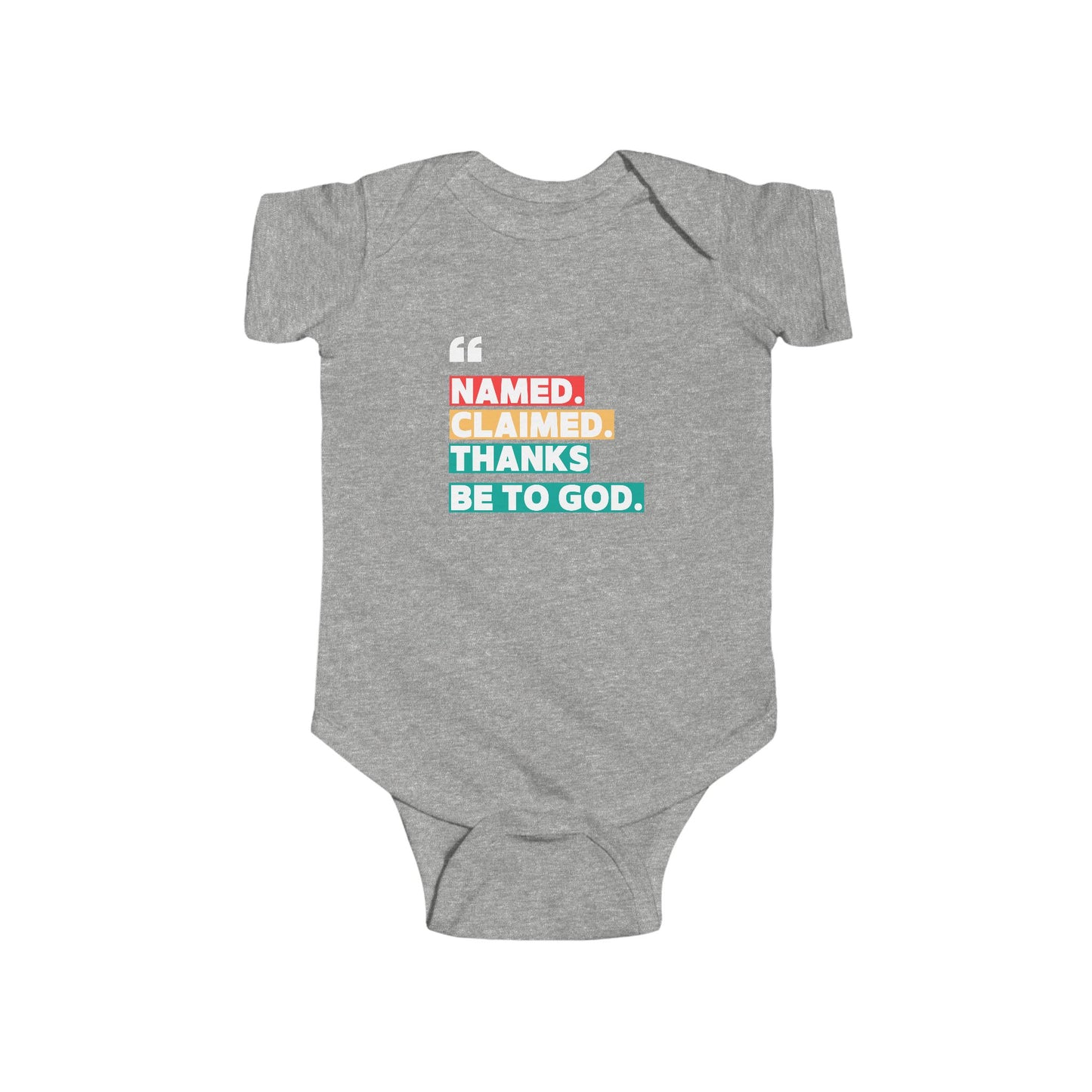 'Named, Claimed' Infant Short Sleeve Onesie