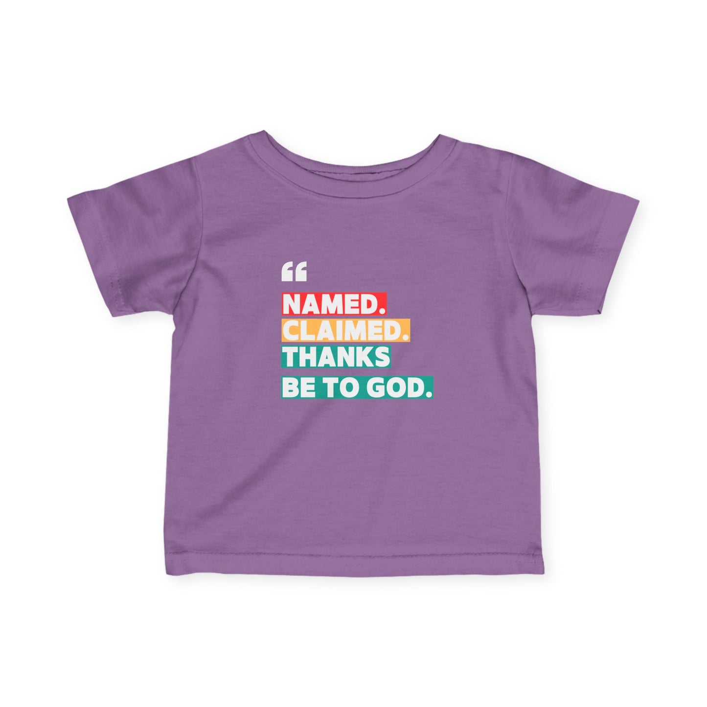'Named, Claimed' Infant Short Sleeve Tee