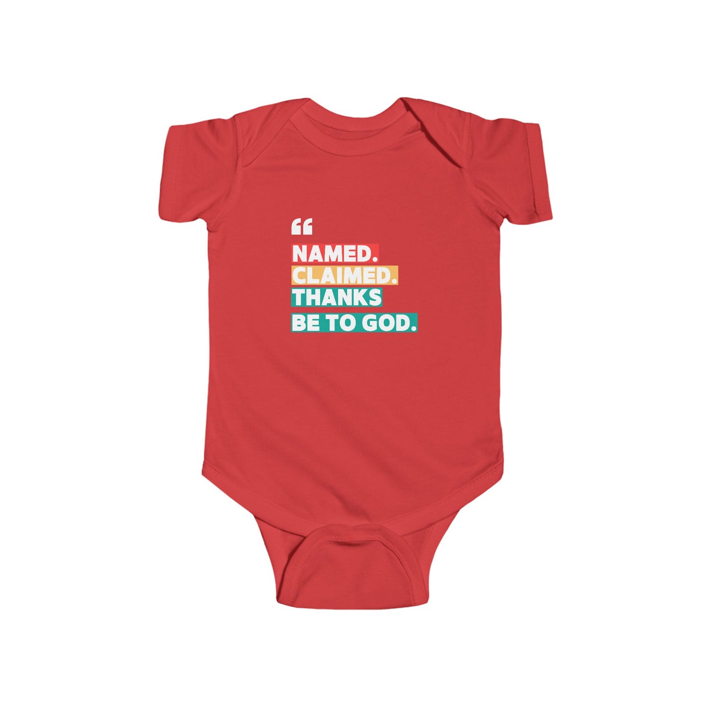 'Named, Claimed' Infant Short Sleeve Onesie