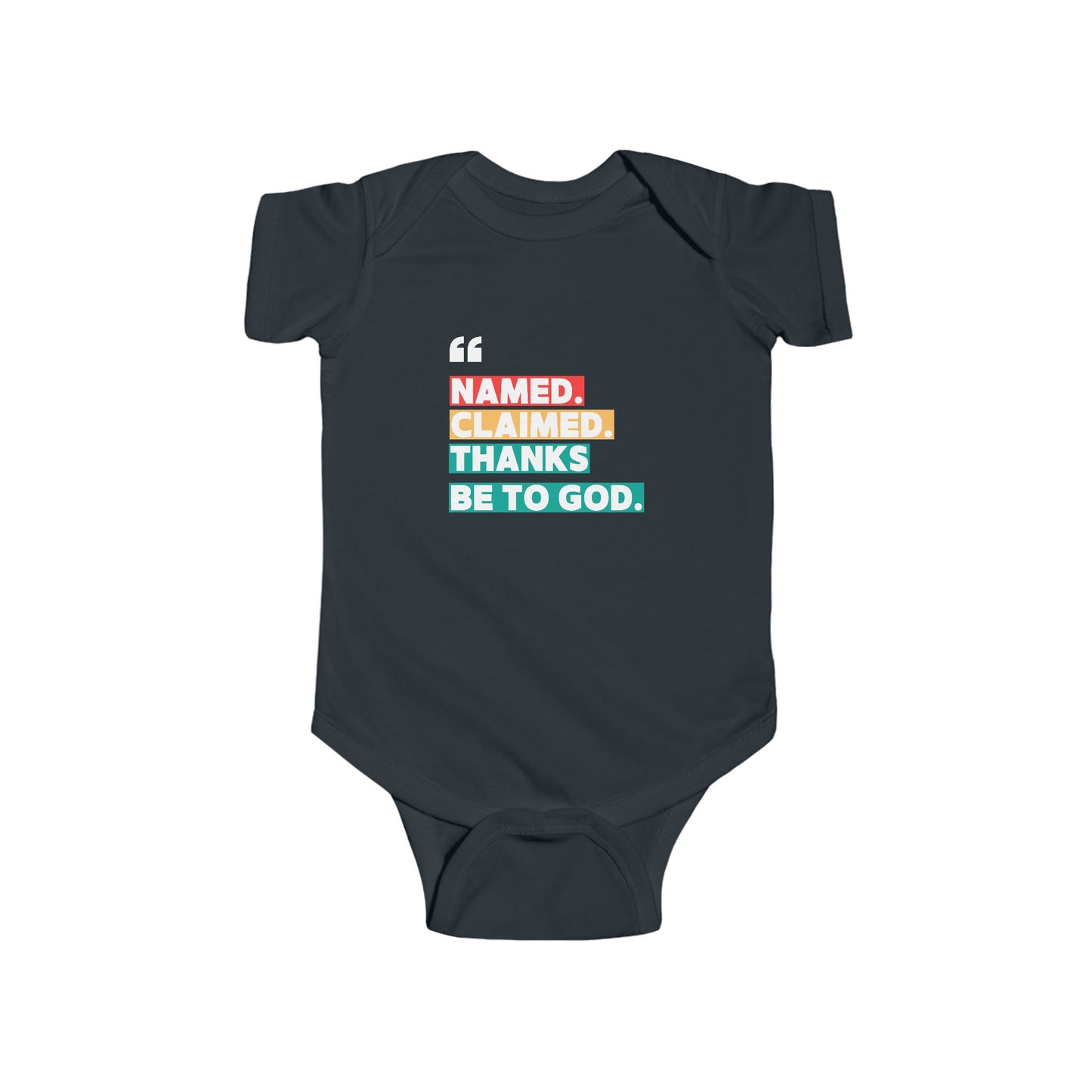 'Named, Claimed' Infant Short Sleeve Onesie