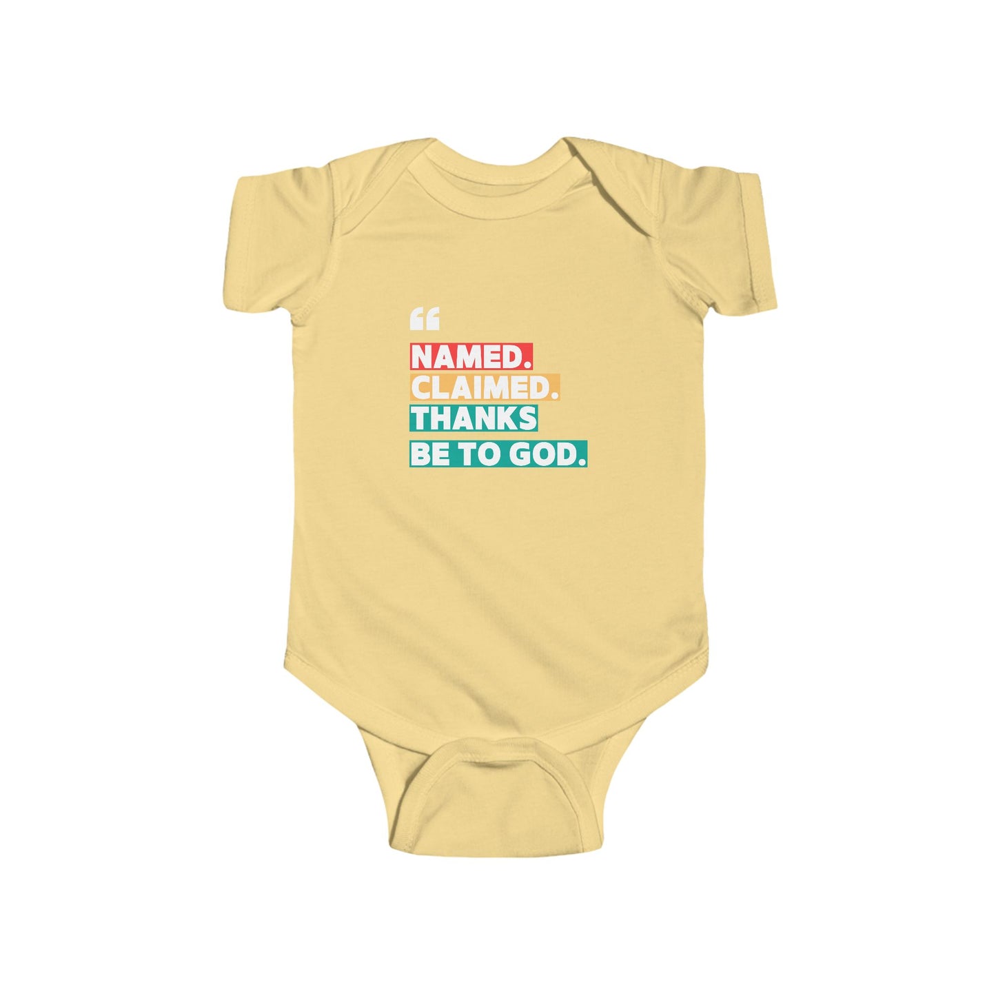 'Named, Claimed' Infant Short Sleeve Onesie