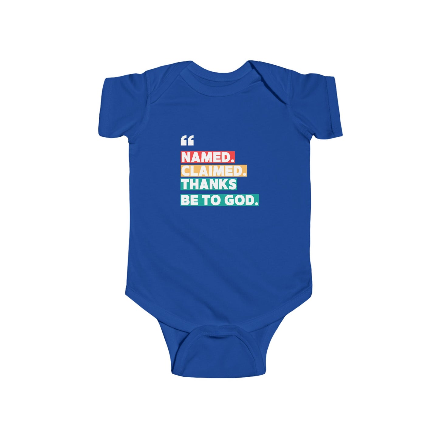 'Named, Claimed' Infant Short Sleeve Onesie