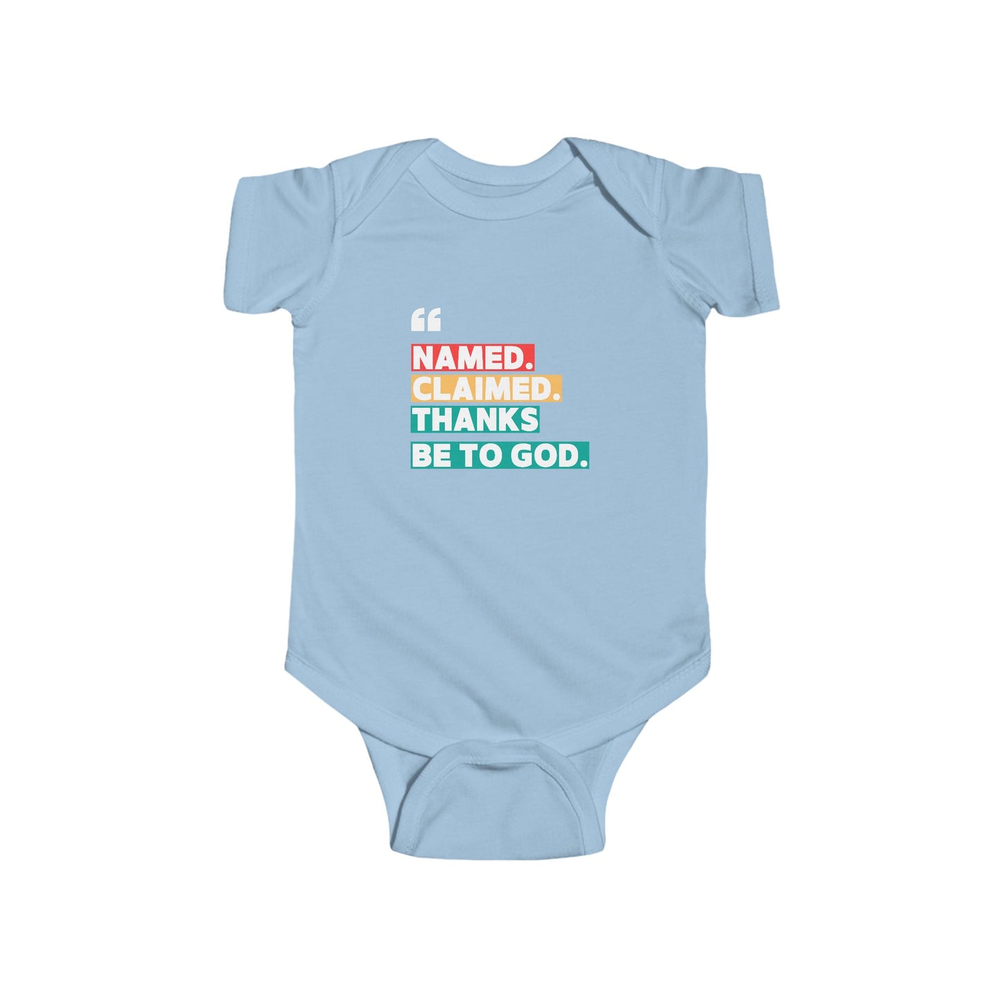 'Named, Claimed' Infant Short Sleeve Onesie