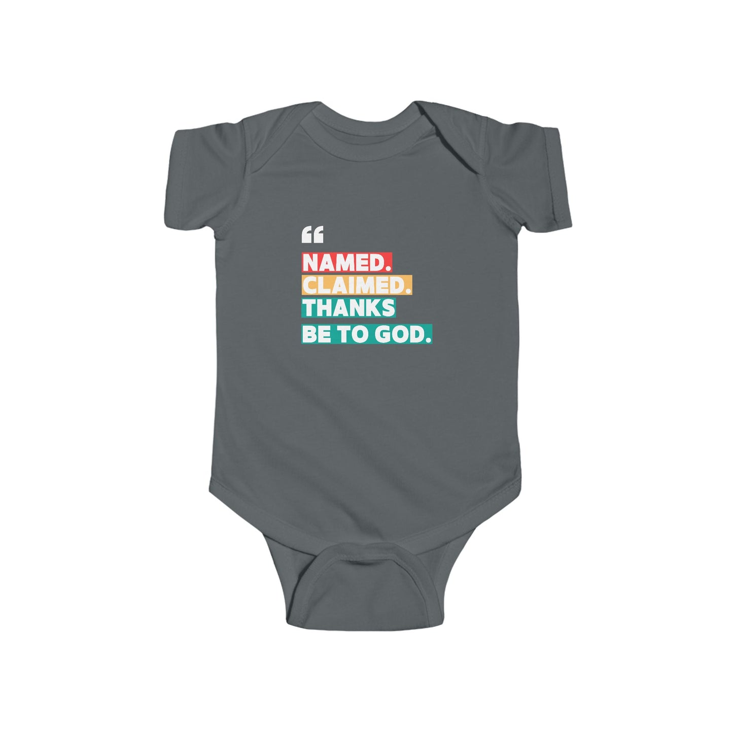 'Named, Claimed' Infant Short Sleeve Onesie