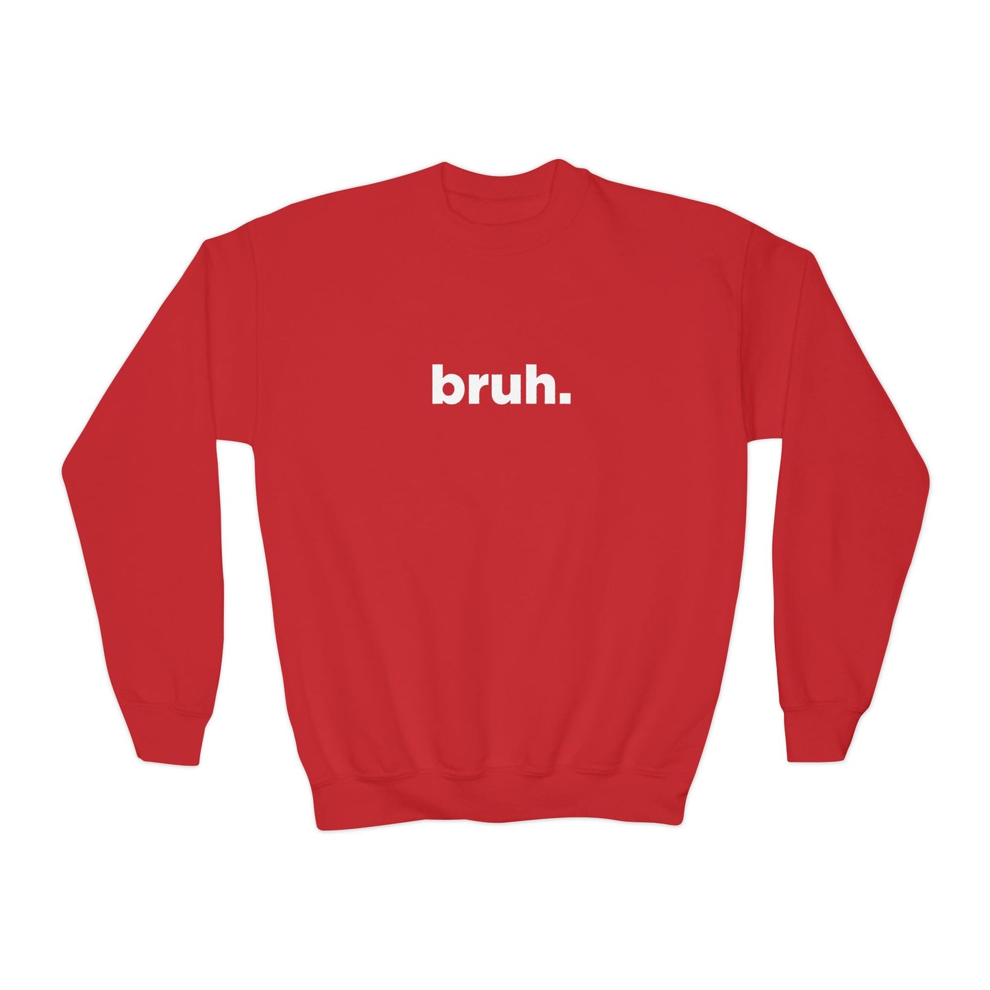 'bruh.' Youth Sweatshirt