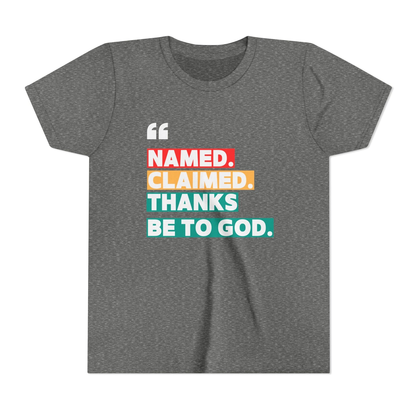 'Named, Claimed' Youth Short Sleeve Tee