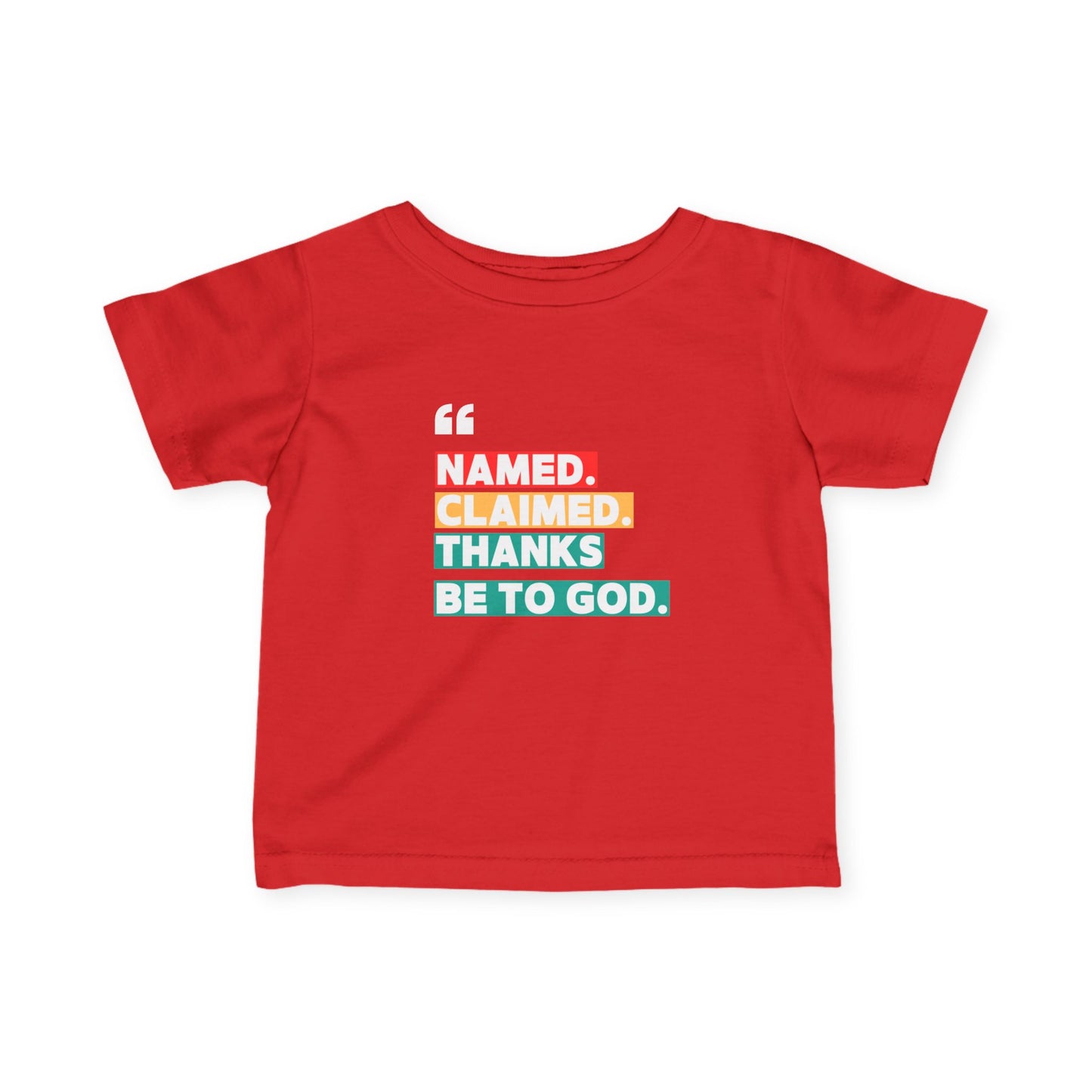 'Named, Claimed' Infant Short Sleeve Tee
