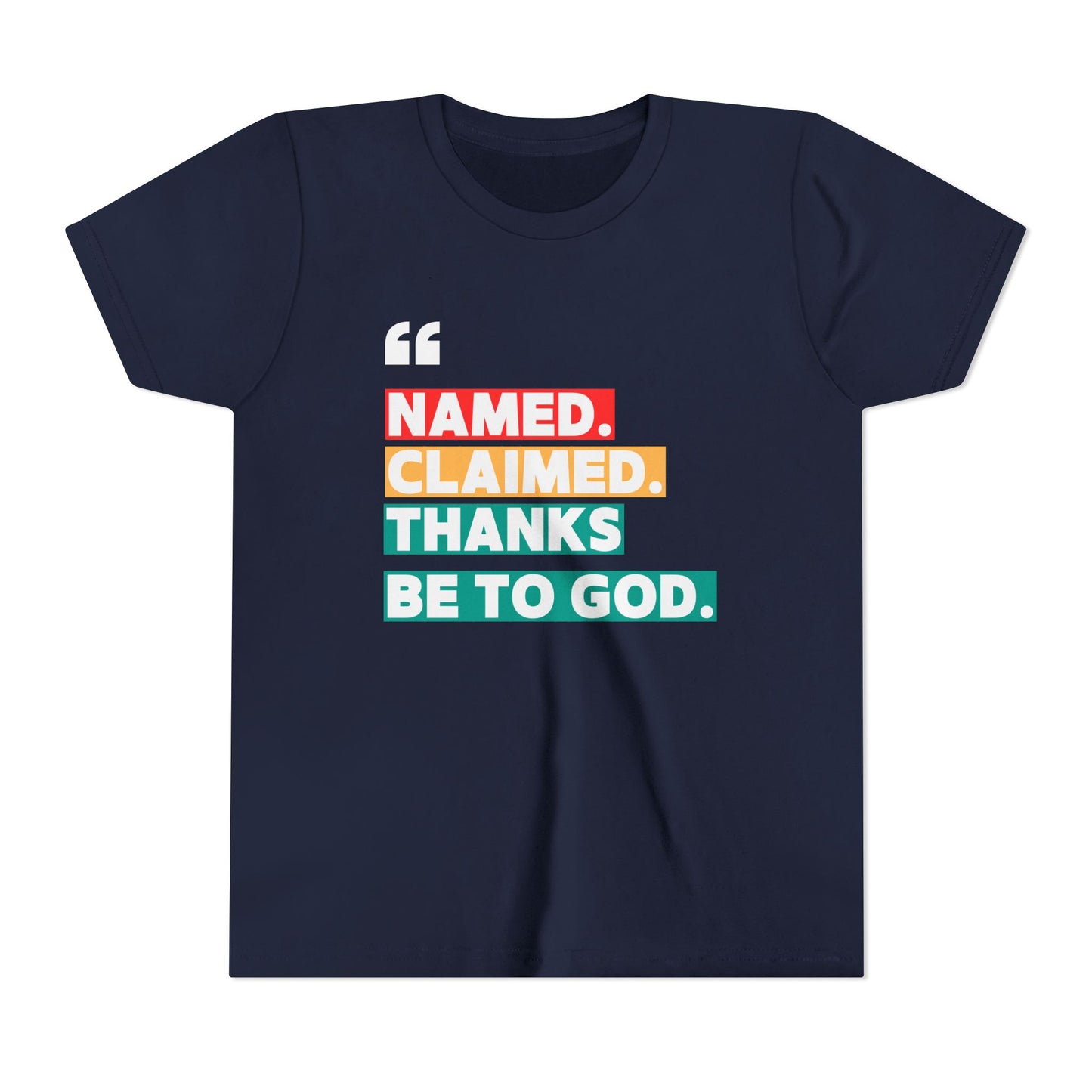 'Named, Claimed' Youth Short Sleeve Tee