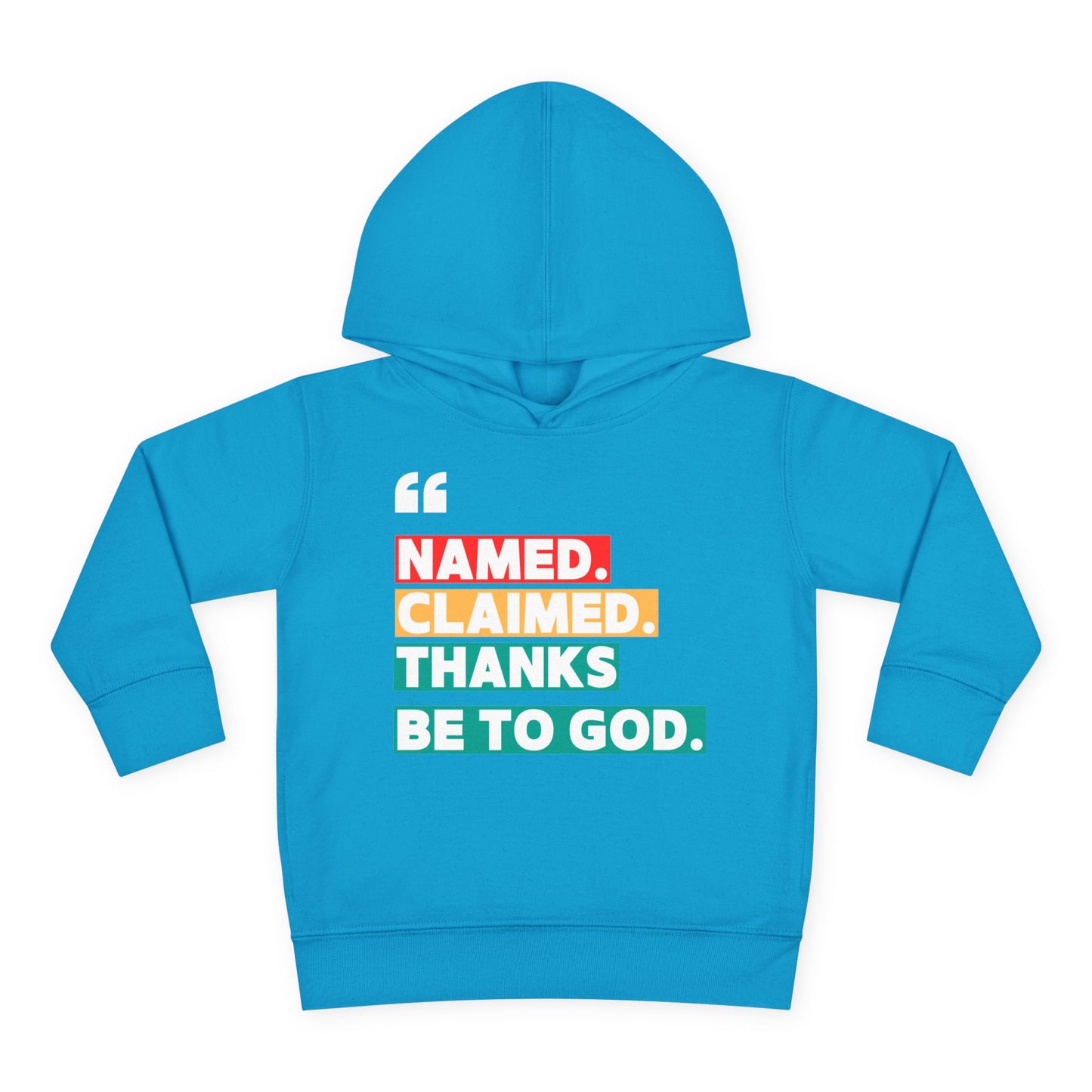 'Named, Claimed' Toddler Pullover Fleece Hoodie