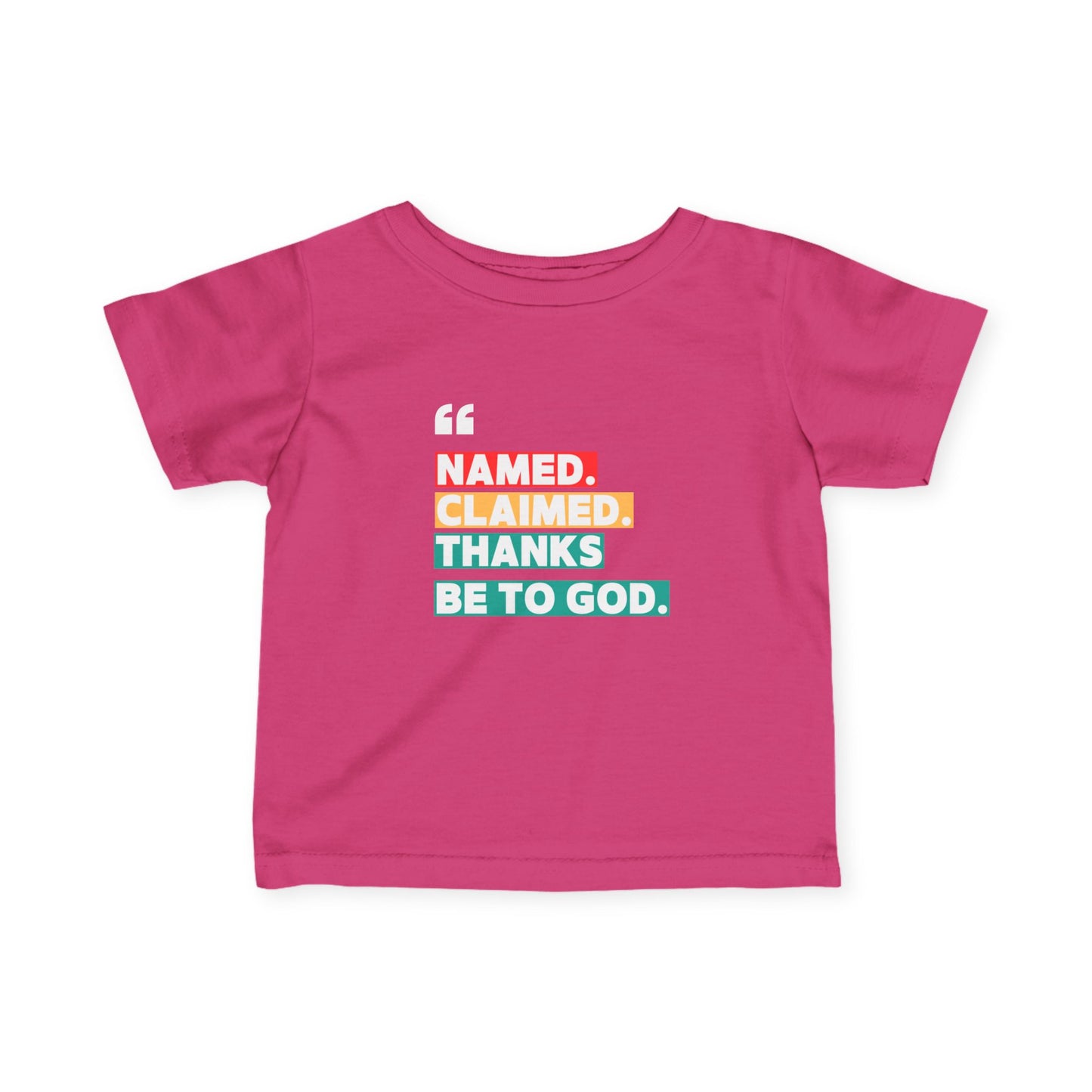 'Named, Claimed' Infant Short Sleeve Tee