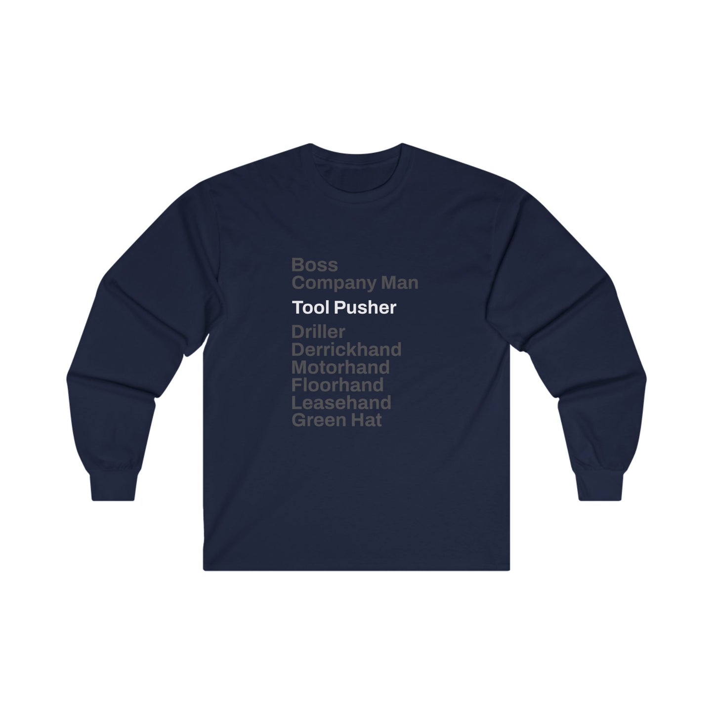 Rig Crew Series 'Tool Pusher' - Adult Long Sleeve Tee