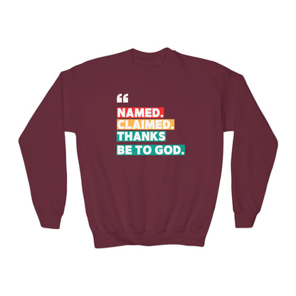 'Named, Claimed' Youth Sweatshirt