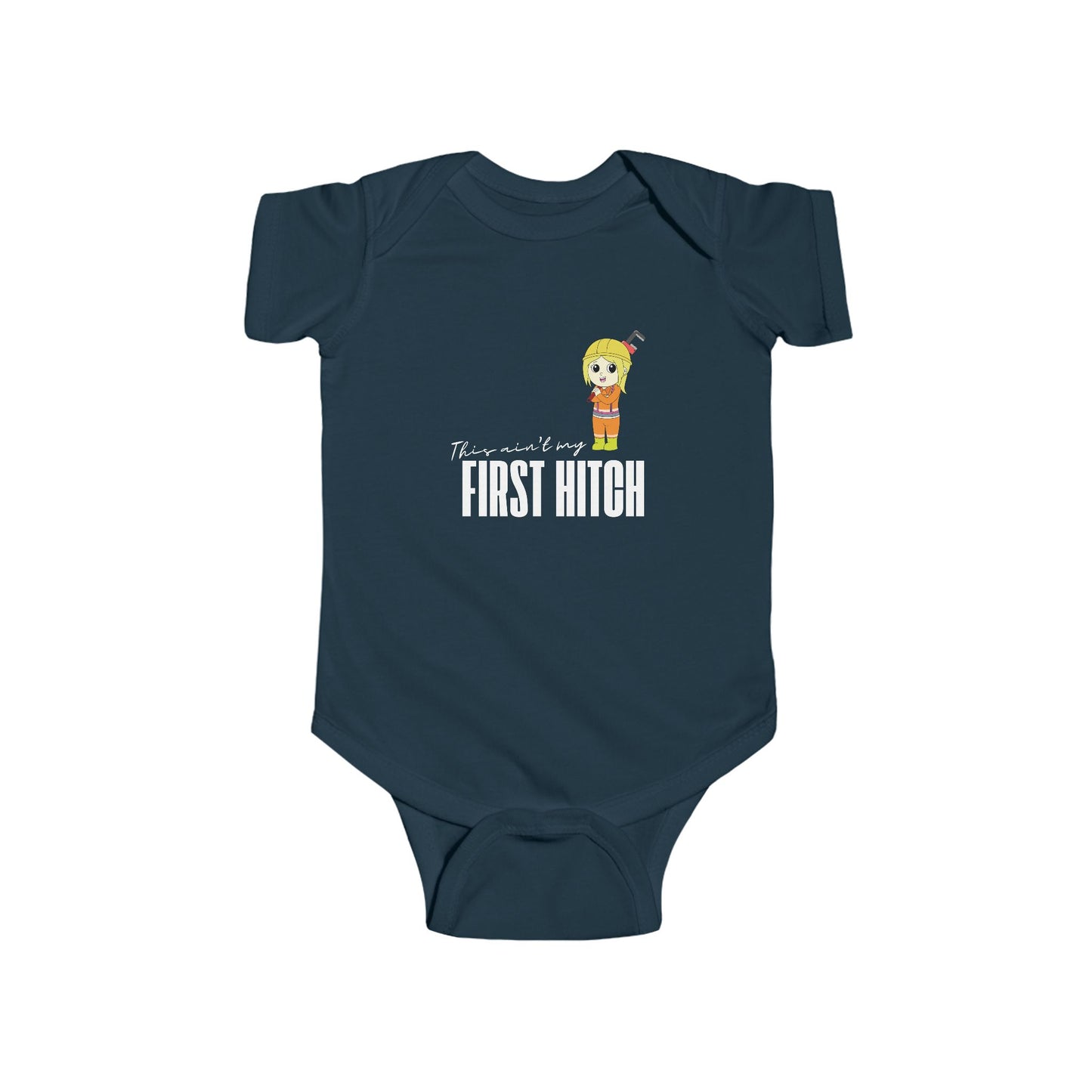 'This Ain't My First Hitch' Infant Short Sleeve Bodysuit
