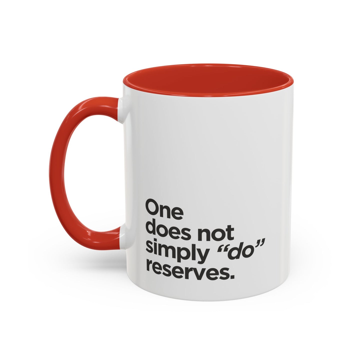 "Do" Reserves - Coffee Mug